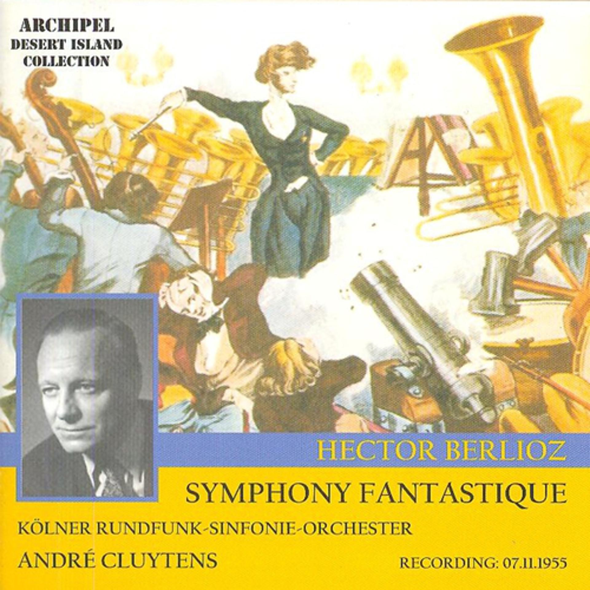Постер альбома Hector Berlioz : Symphony Fantastique