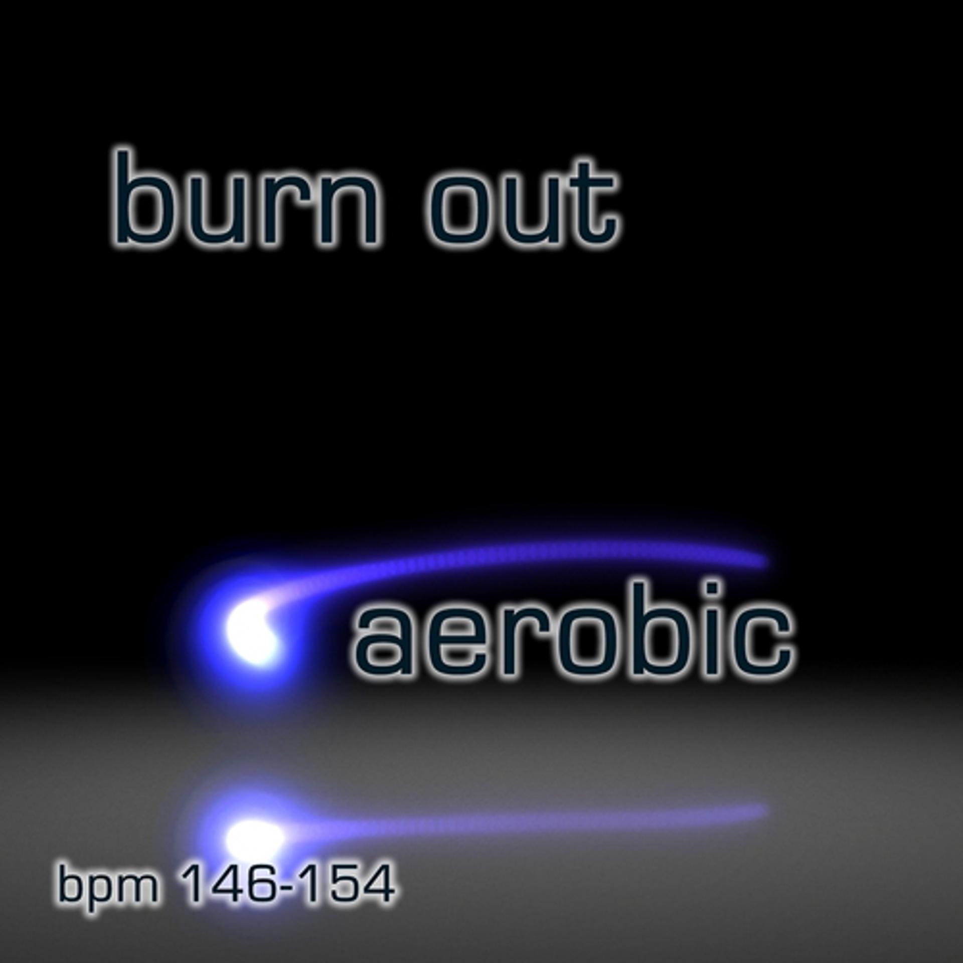Постер альбома Burn Out Aerobic