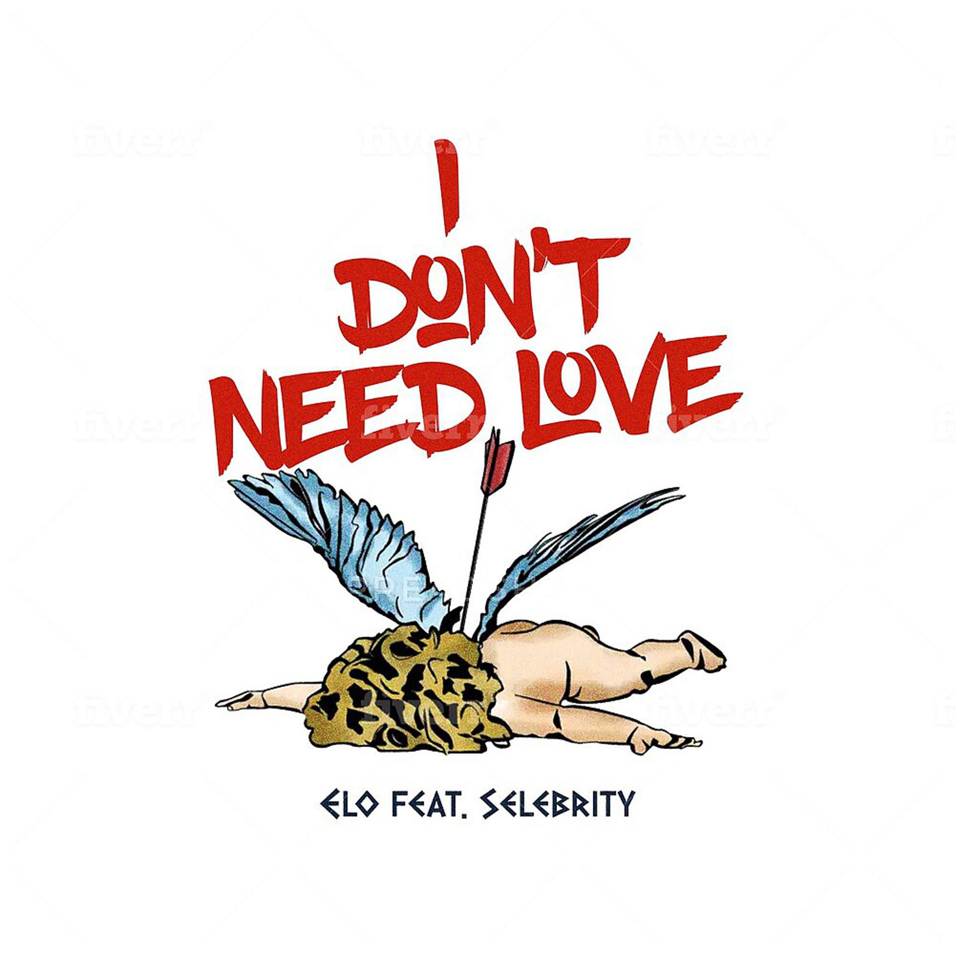 Постер альбома I Don't Need Love
