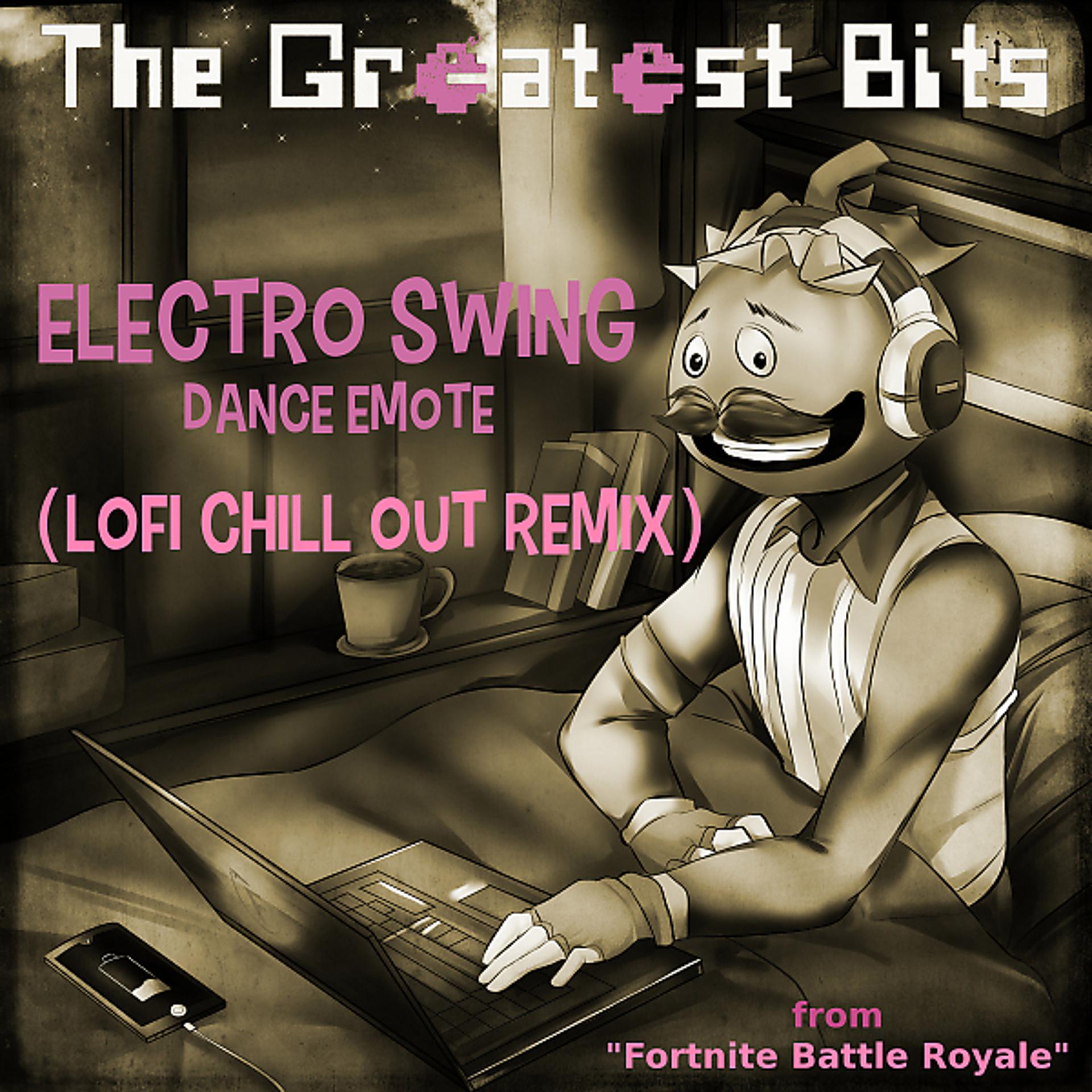Постер альбома Electro Swing Dance Emote (from "Fortnite Battle Royale") (Lofi Chill Out Remix)