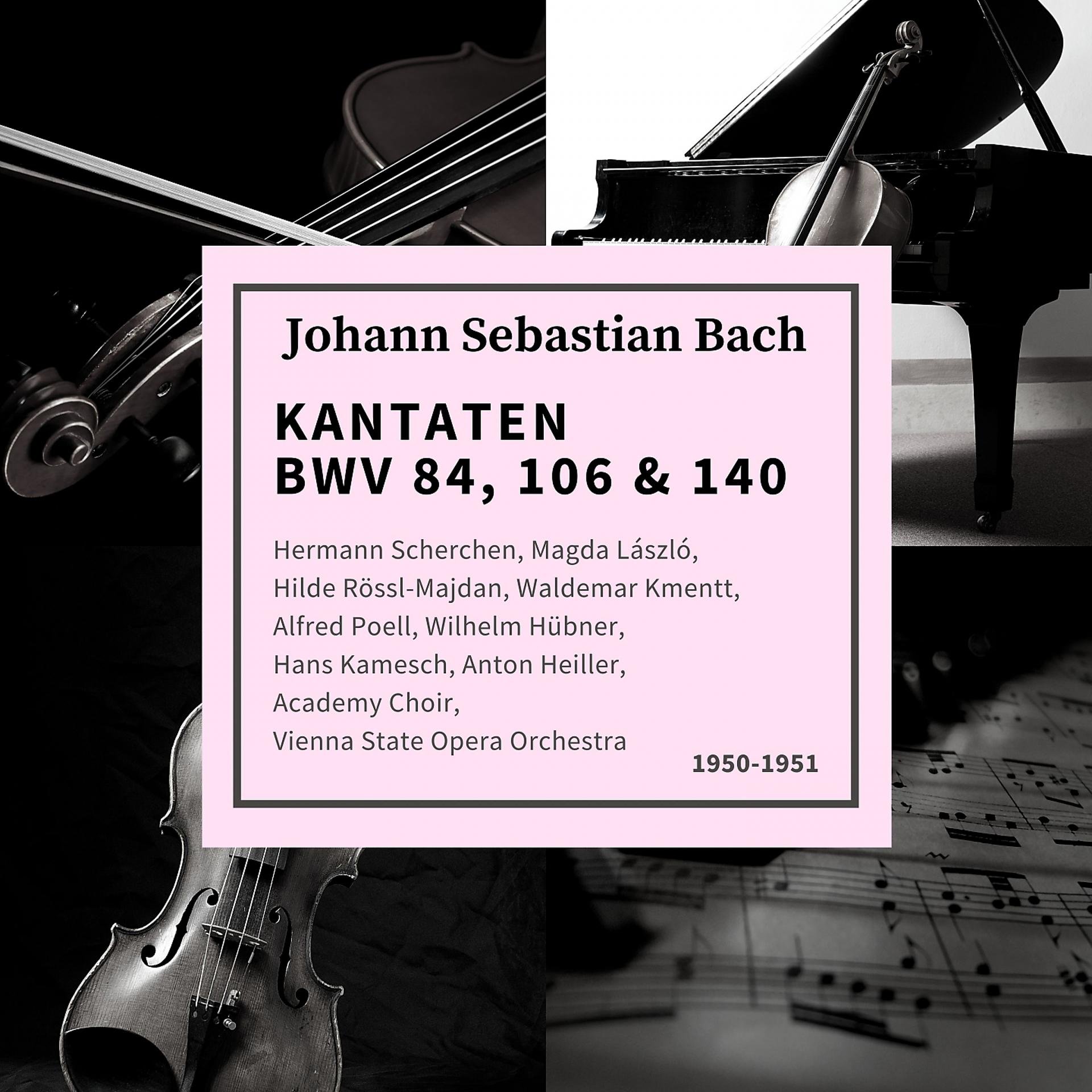 Постер альбома Johann Sebastian Bach : Kantaten BWV 84, 106 & 140