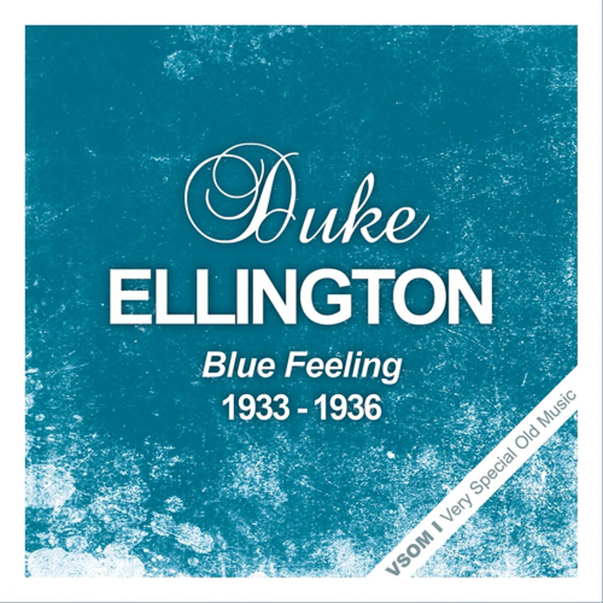 Постер альбома Blue Feeling - The Complete Recordings 1933 - 1936