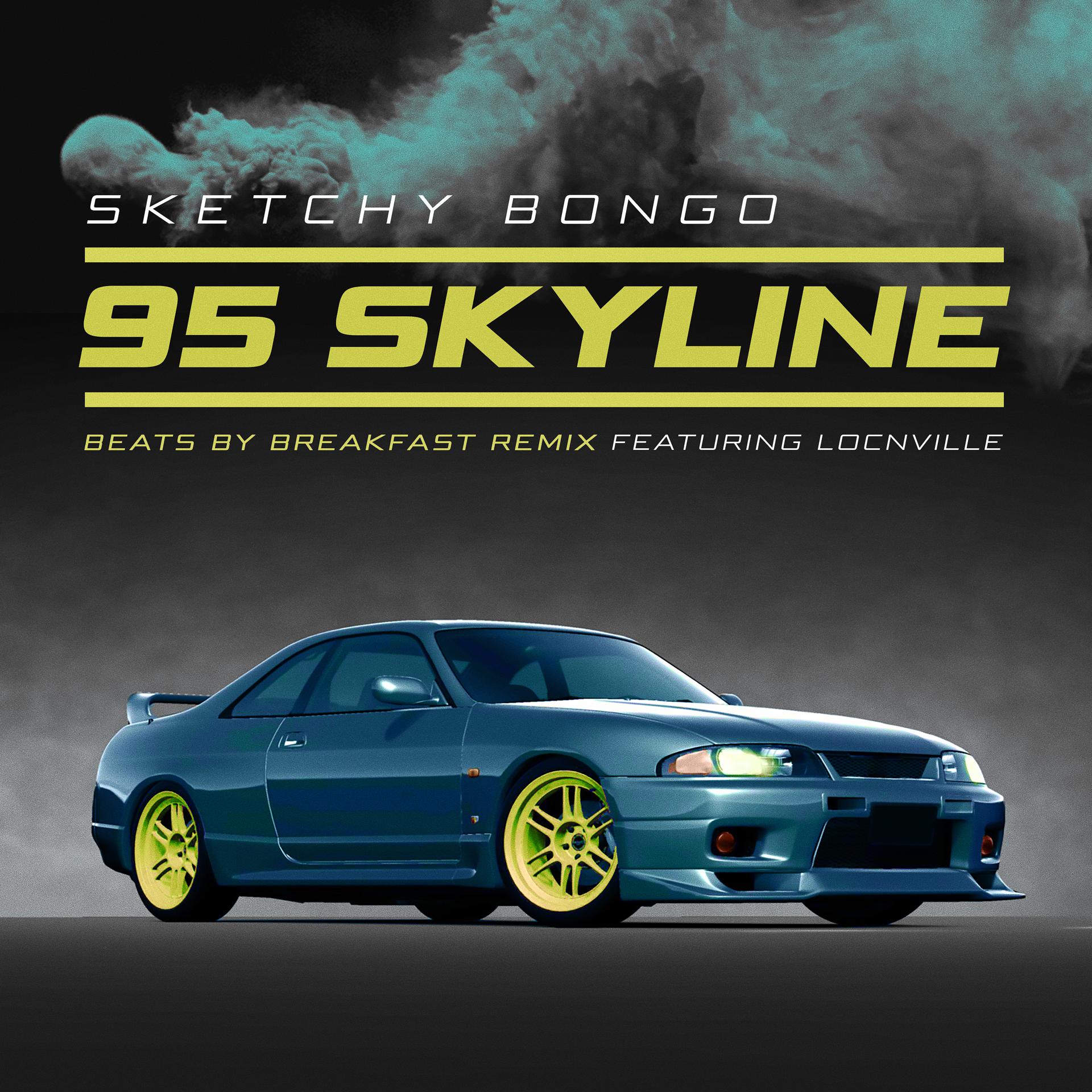 Постер альбома 95 Skyline (feat. Locnville) [beats by breakfast remix]