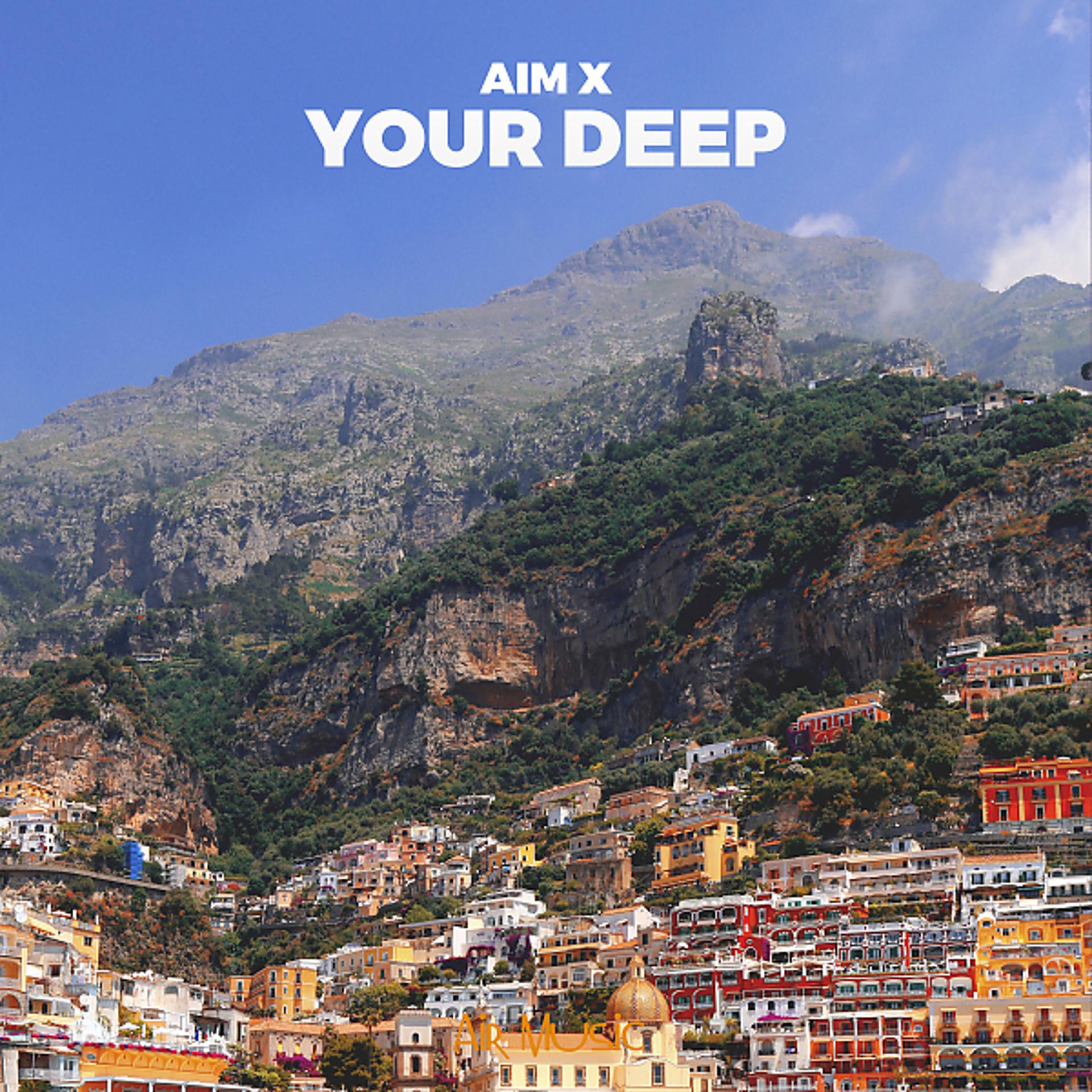 Постер альбома Your Deep
