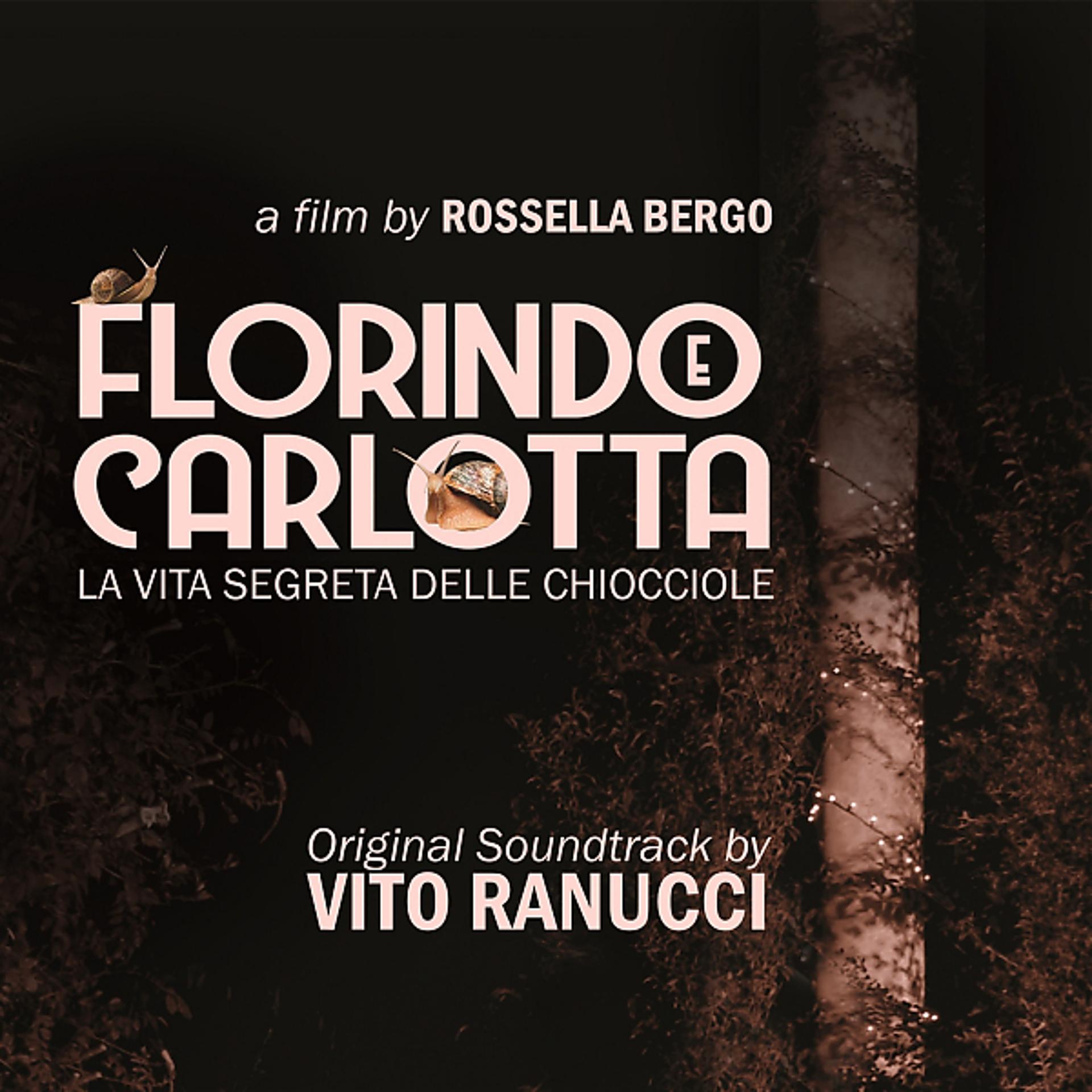 Постер альбома Florindo e Carlotta (La vita segreta delle chiocciole) [ORIGINAL MOTION PICTURE SOUNDTRACK]