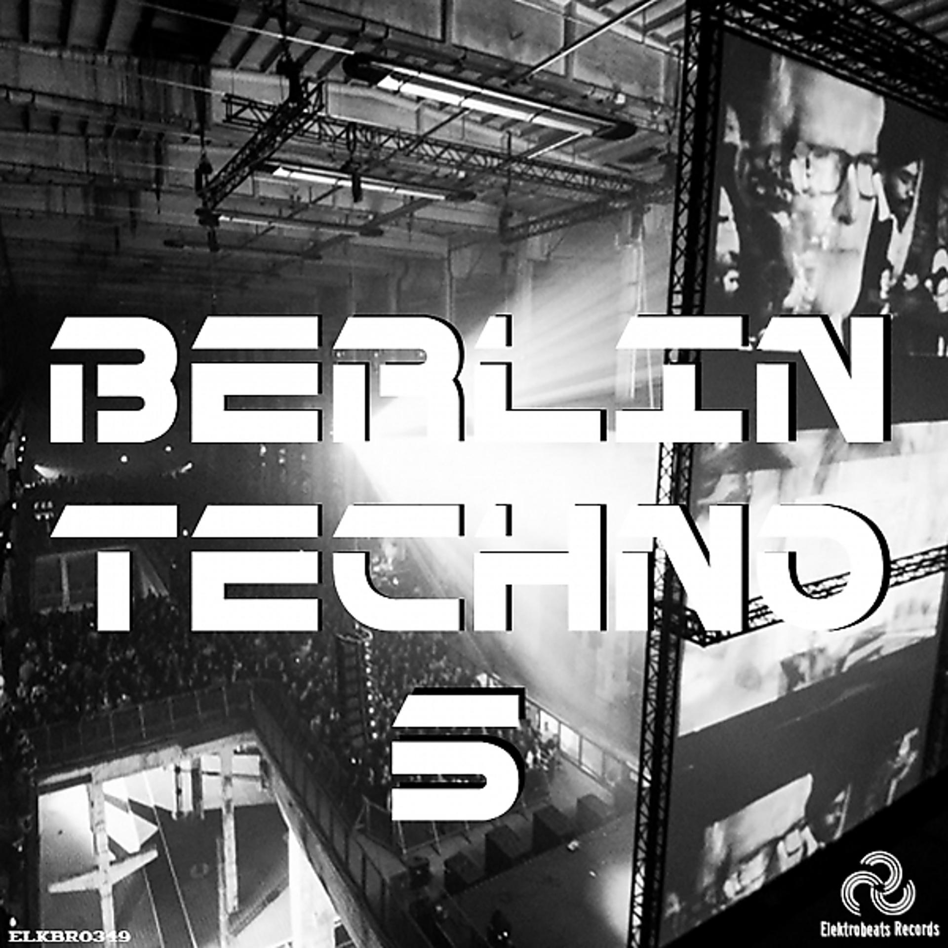 Постер альбома Berlin Techno 5