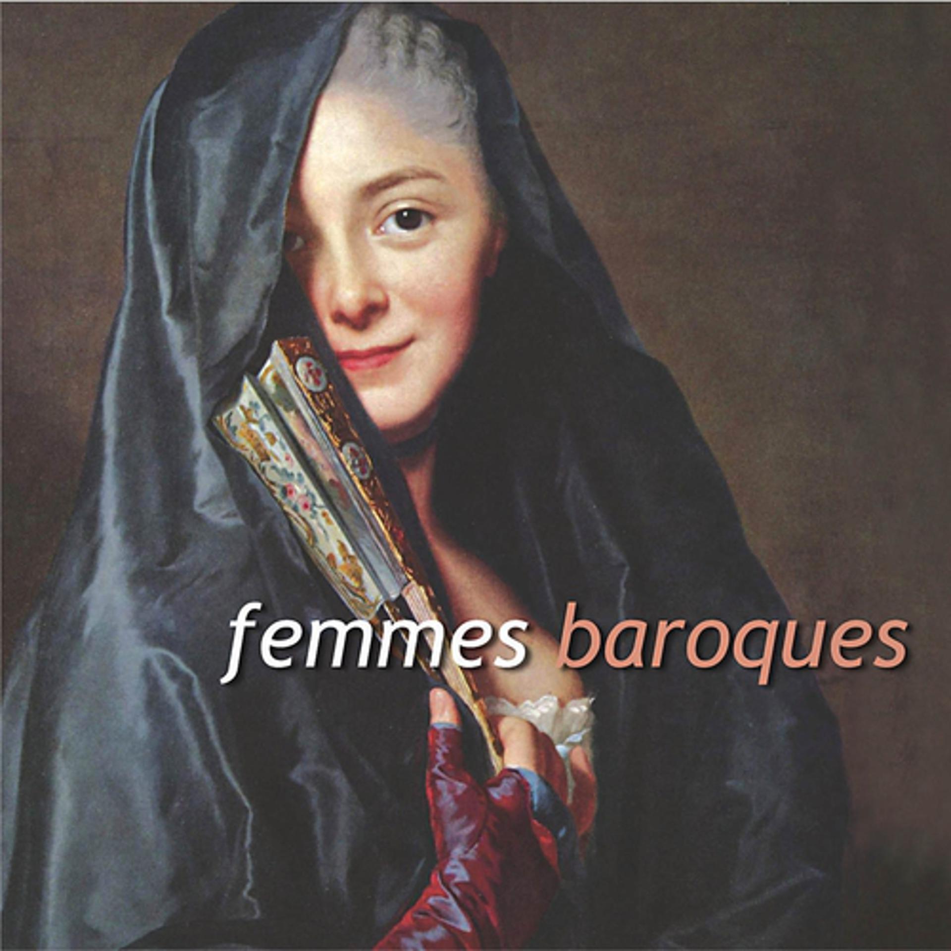 Постер альбома Femmes baroques  (Baroc Women)