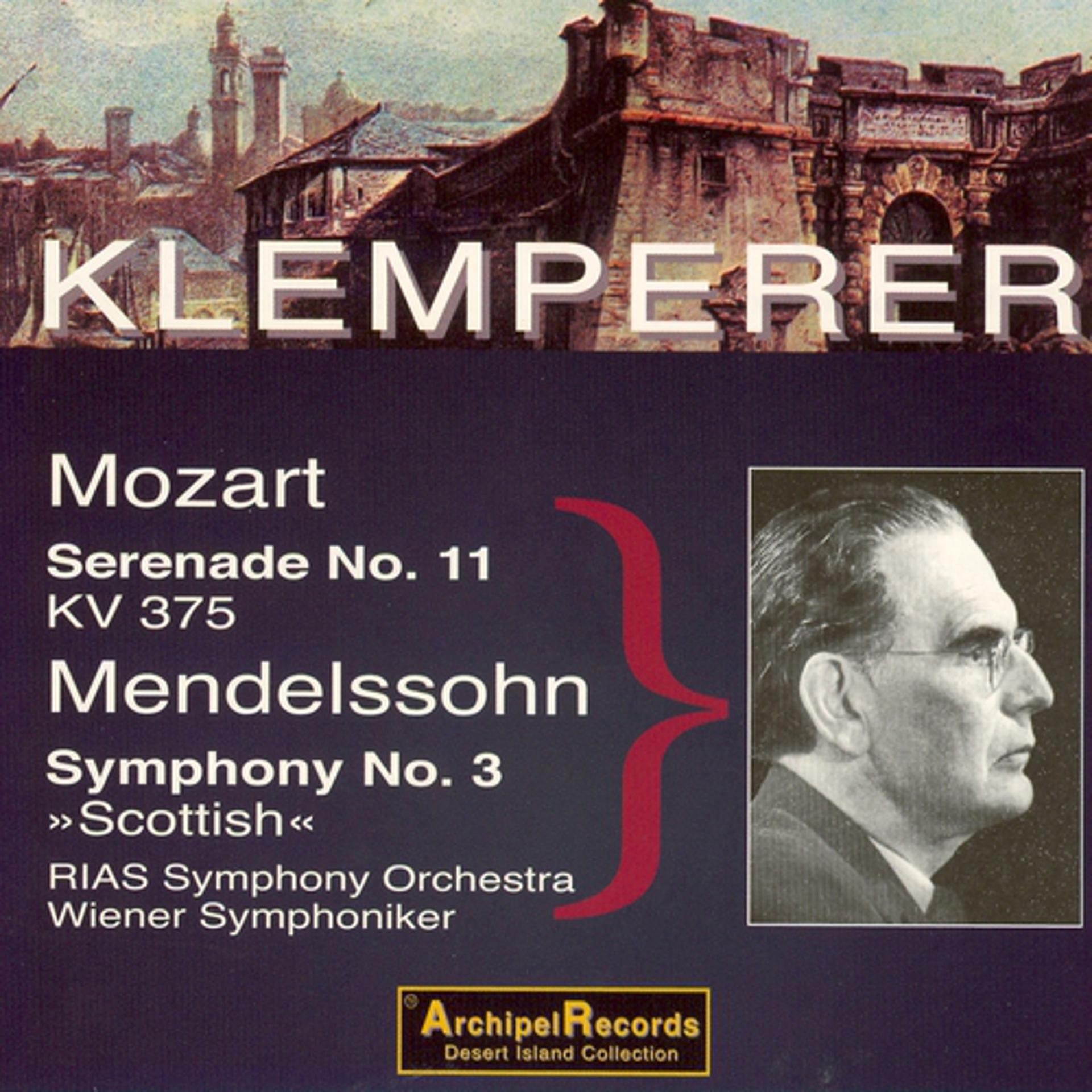 Постер альбома Mozart: Serenade No. 11 - Mendelssohn: Symphony No. 3