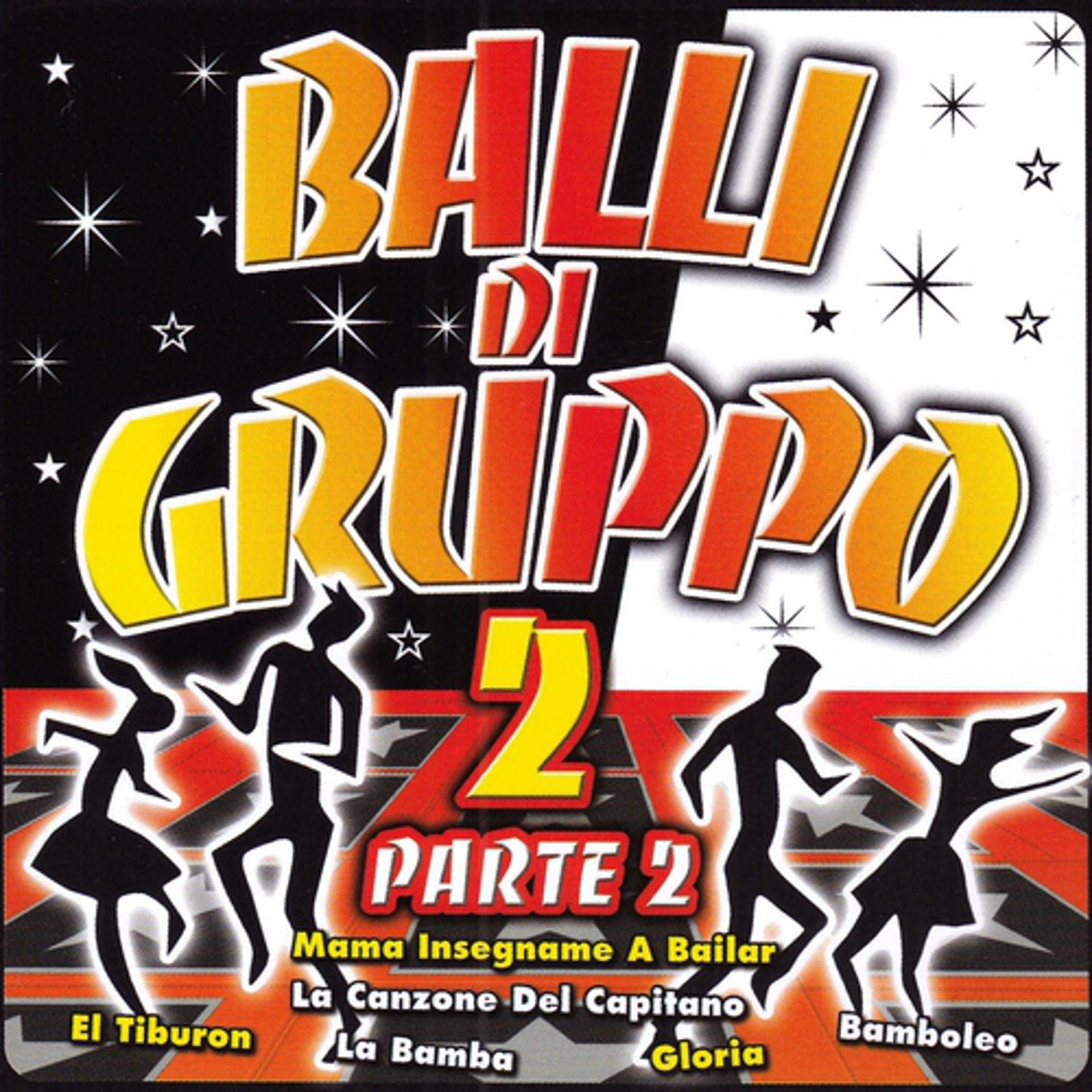 Постер альбома Balli Di Gruppo 2 Part 2
