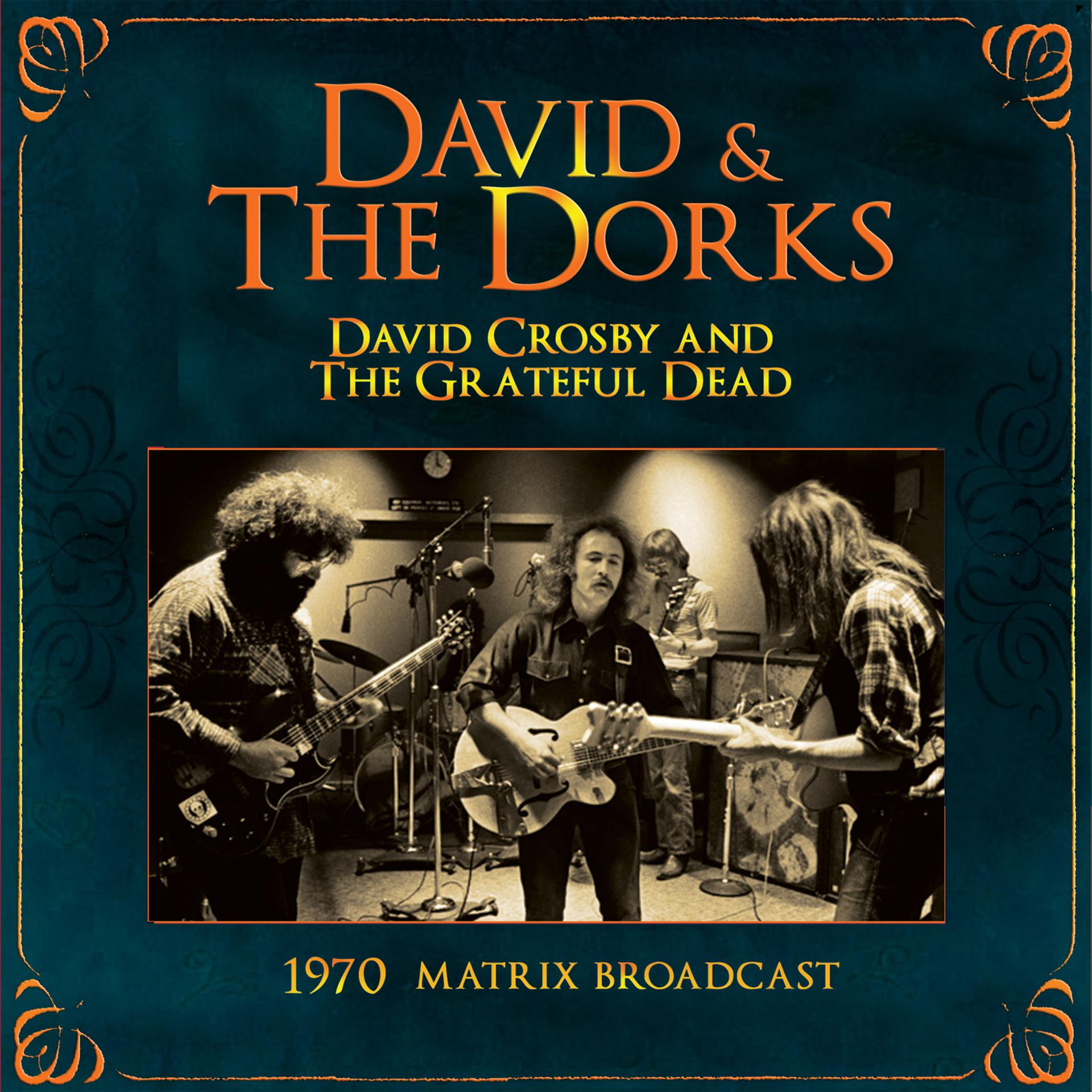 Постер альбома David & The Dorks: The 1970 Matrix Broadcast (Live)