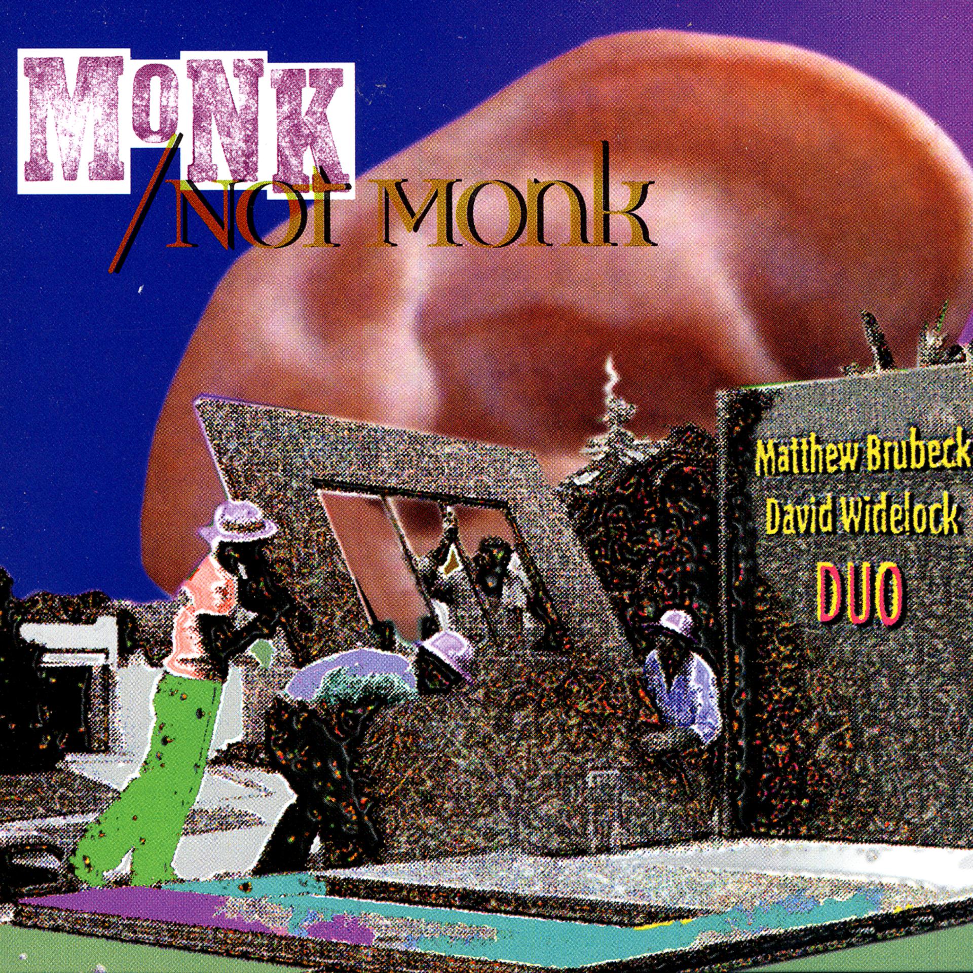 Постер альбома Monk/Not Monk