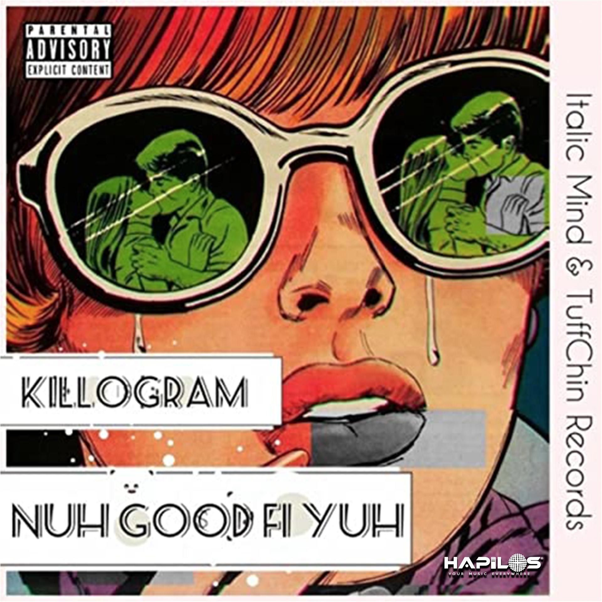 Постер альбома Nuh Good Fi Yuh