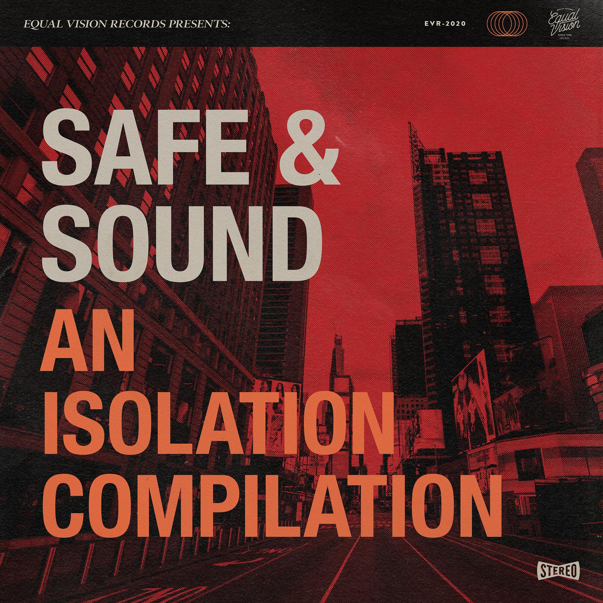 Постер альбома Safe & Sound: An Isolation Compilation