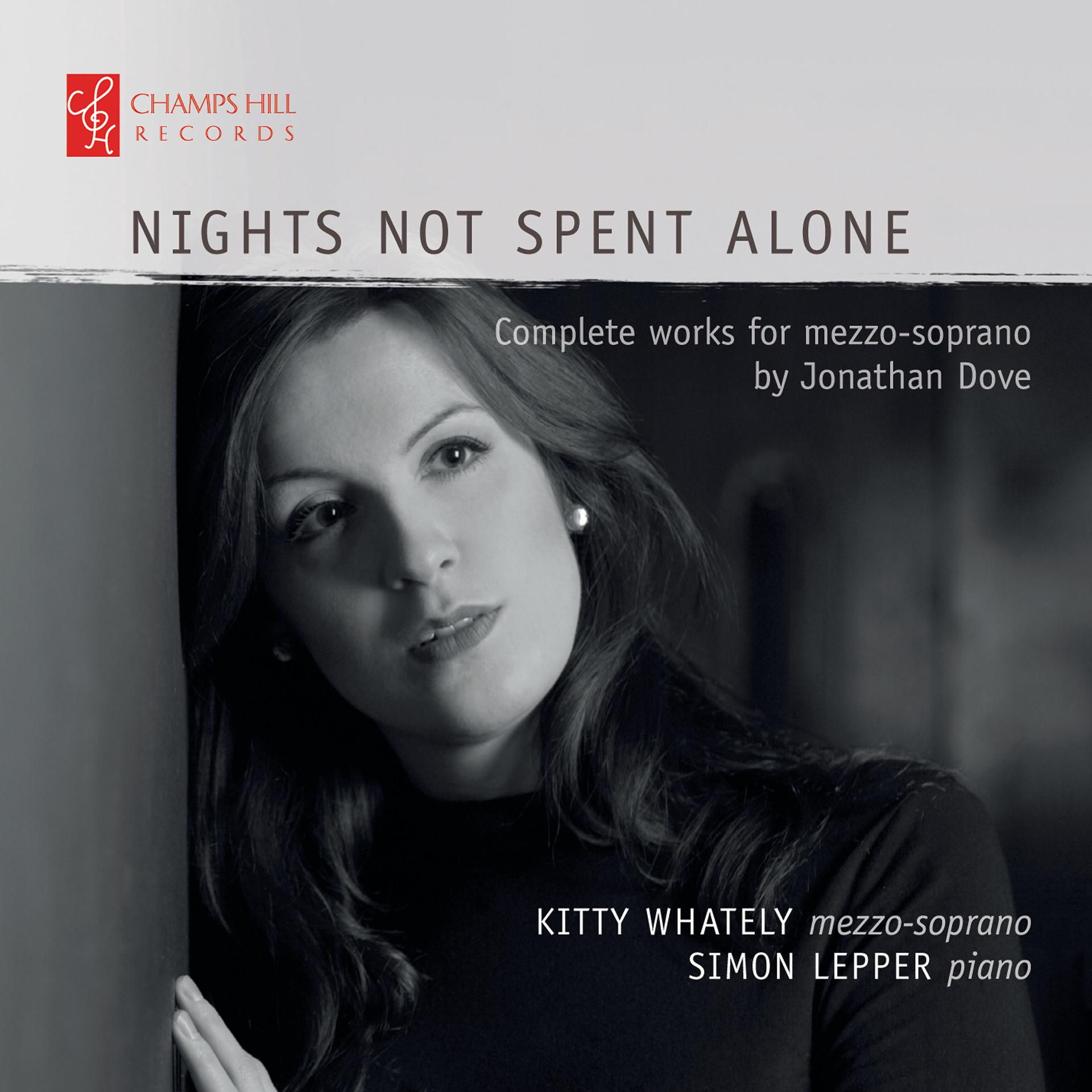 Постер альбома Nights Not Spent Alone: Complete Works for Mezzo-Soprano by Jonathan Dove