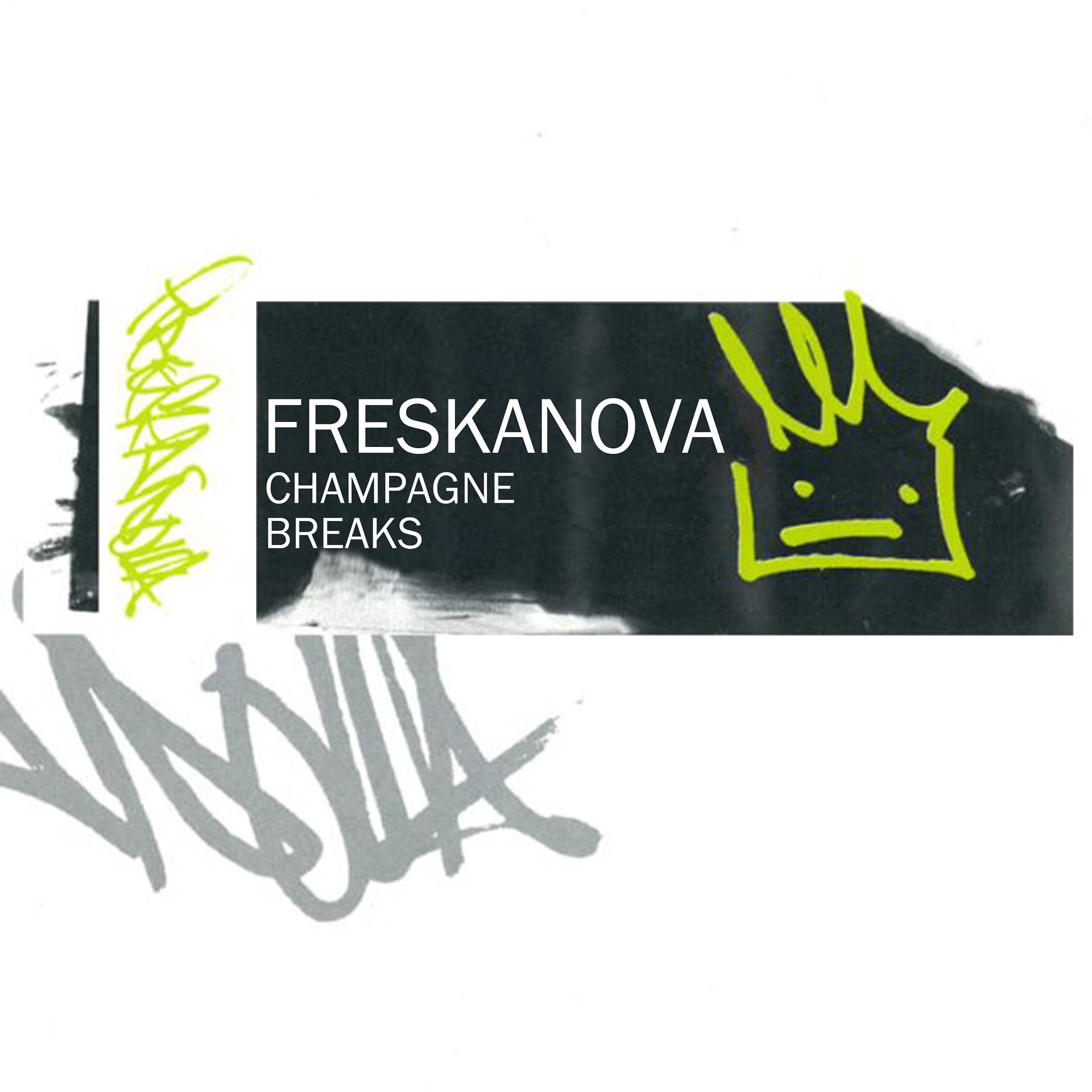 Постер альбома Freskanova: Champagne Breaks