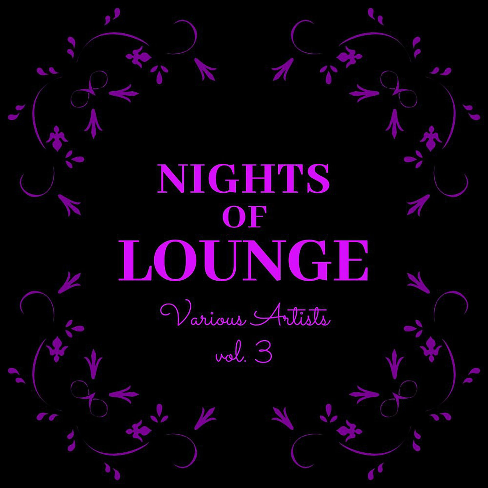Постер альбома Nights of Lounge, Vol. 3