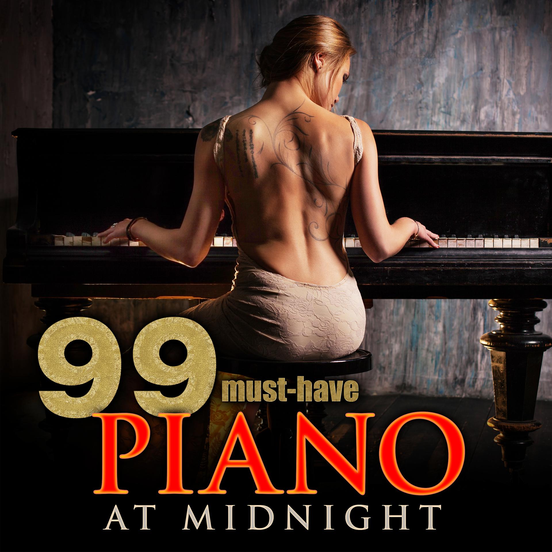 Постер альбома 99 Must-Have Piano at Midnight