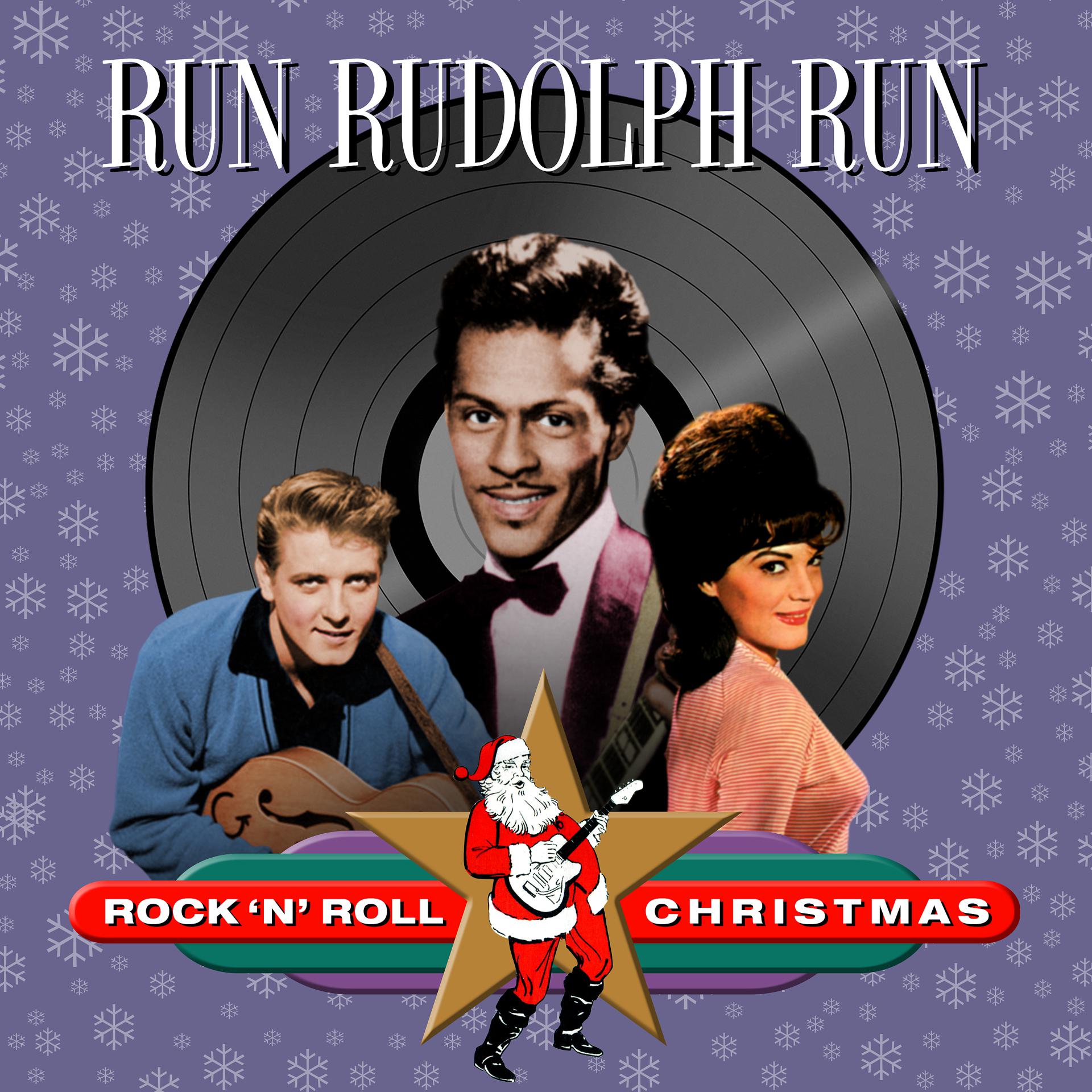 Постер альбома Run Rudolph Run (Rock 'N' Roll Christmas)