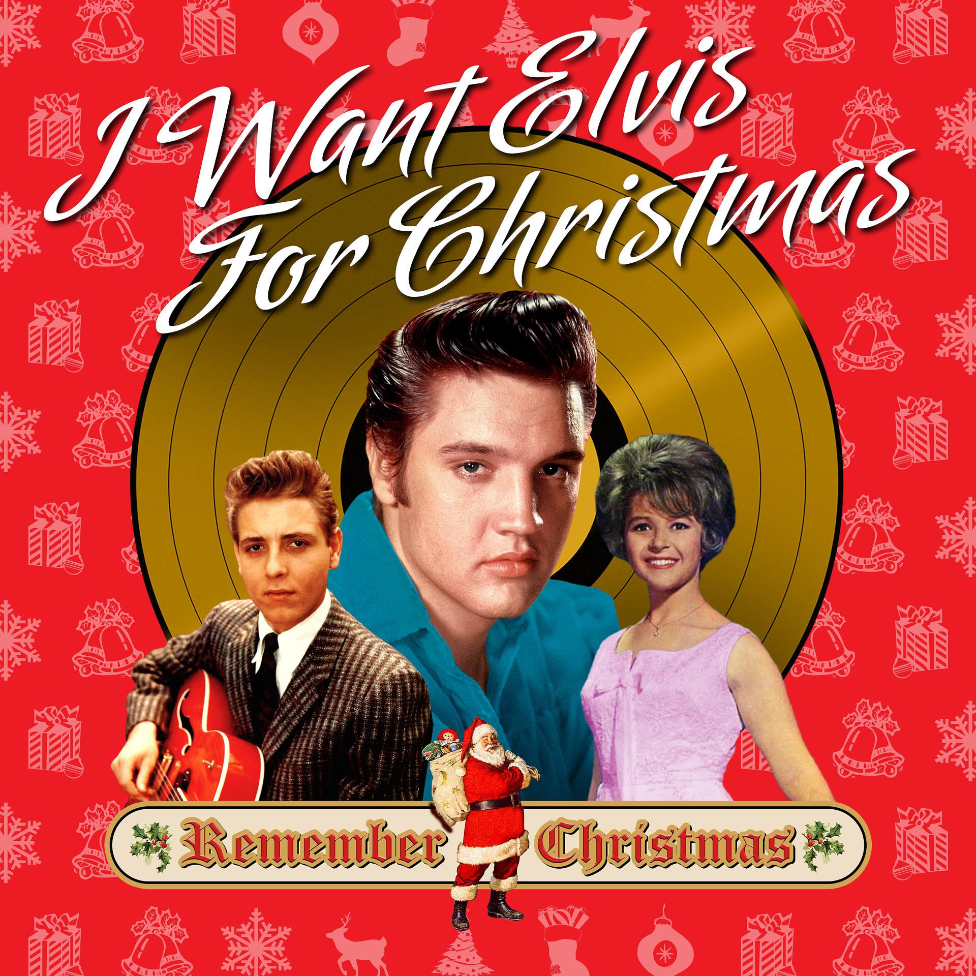 Постер альбома I Want Elvis for Christmas (Remember Christmas)