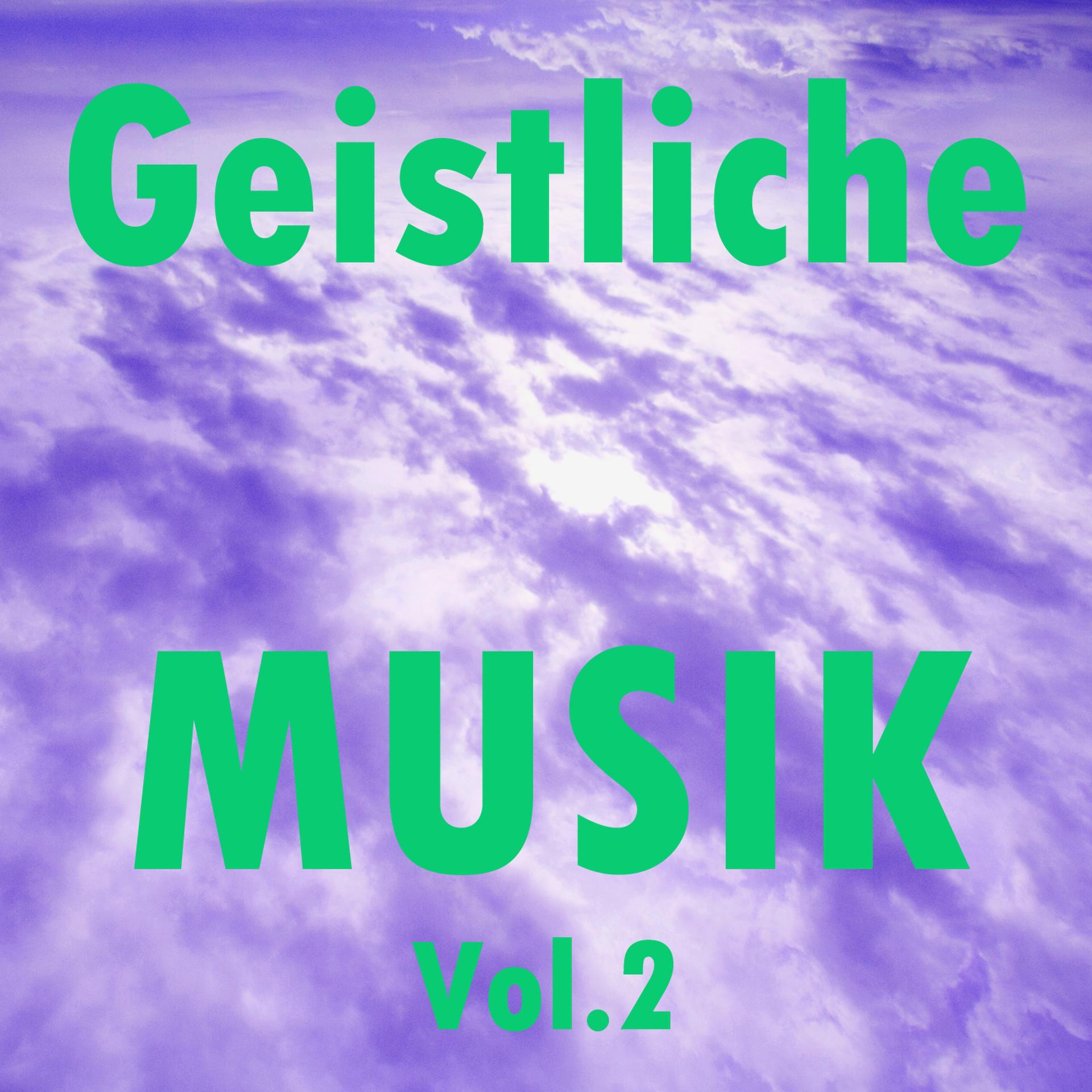 Постер альбома Geistliche Musik, Vol. 2
