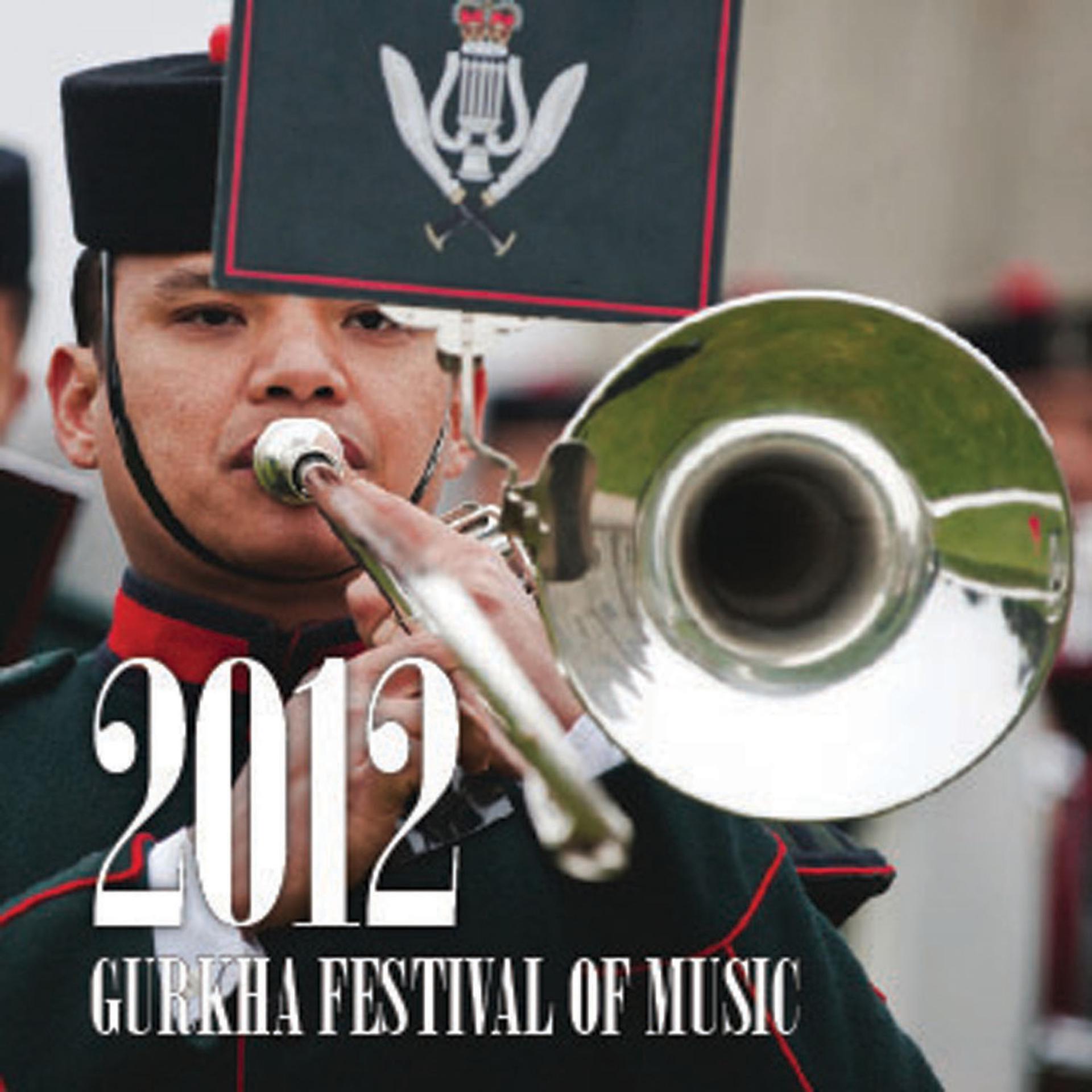 Постер альбома The Gurkha Festival of Music 2012