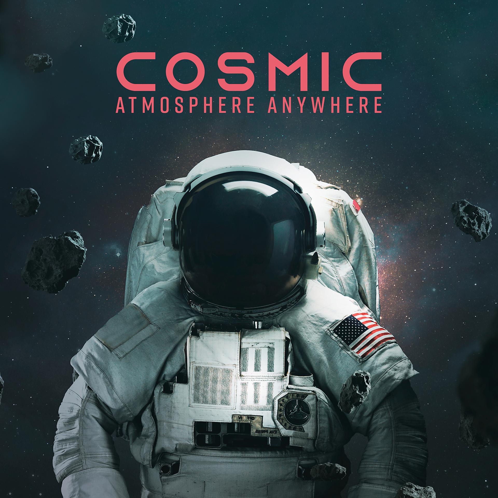 Постер альбома Cosmic Atmosphere Anywhere