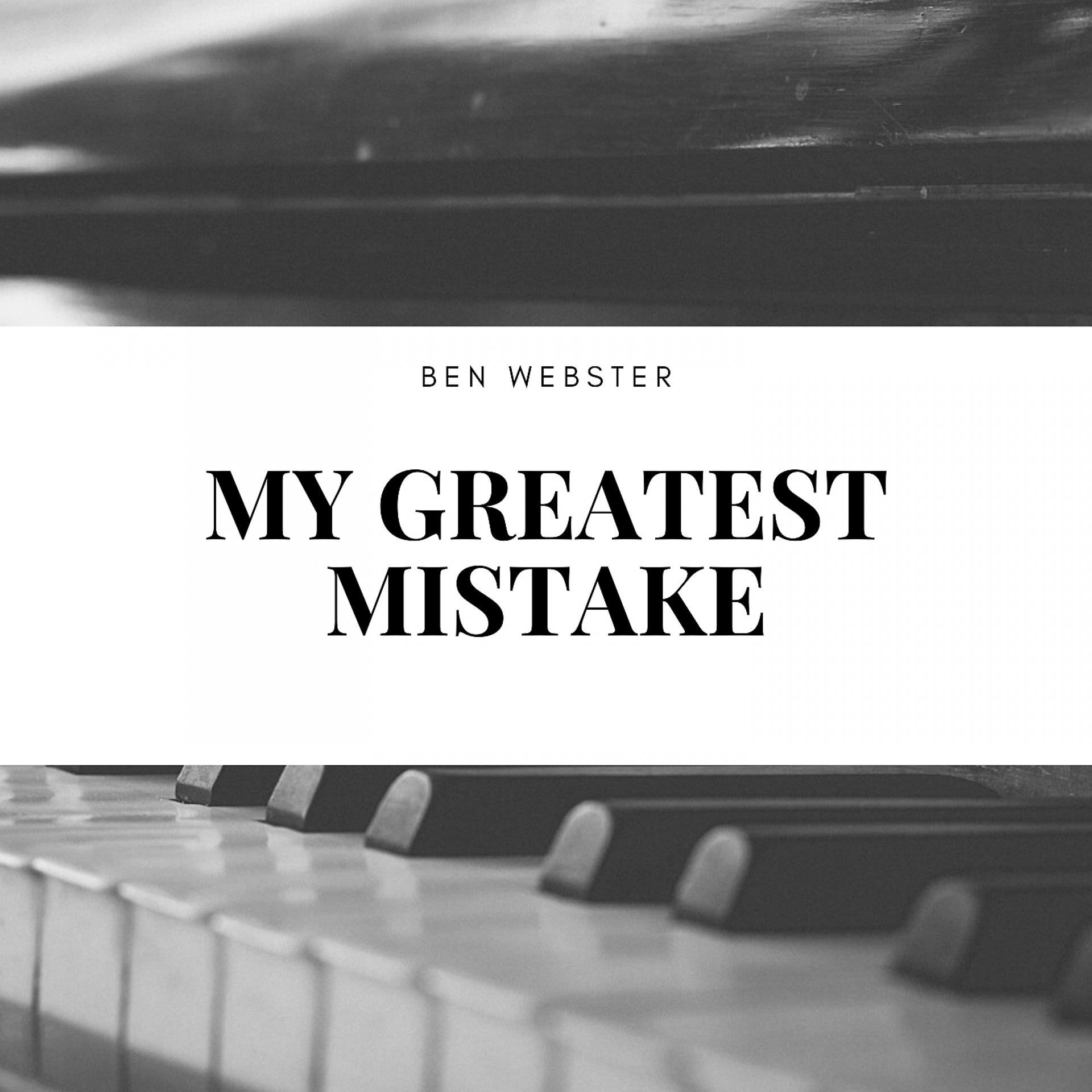 Постер альбома My Greatest Mistake