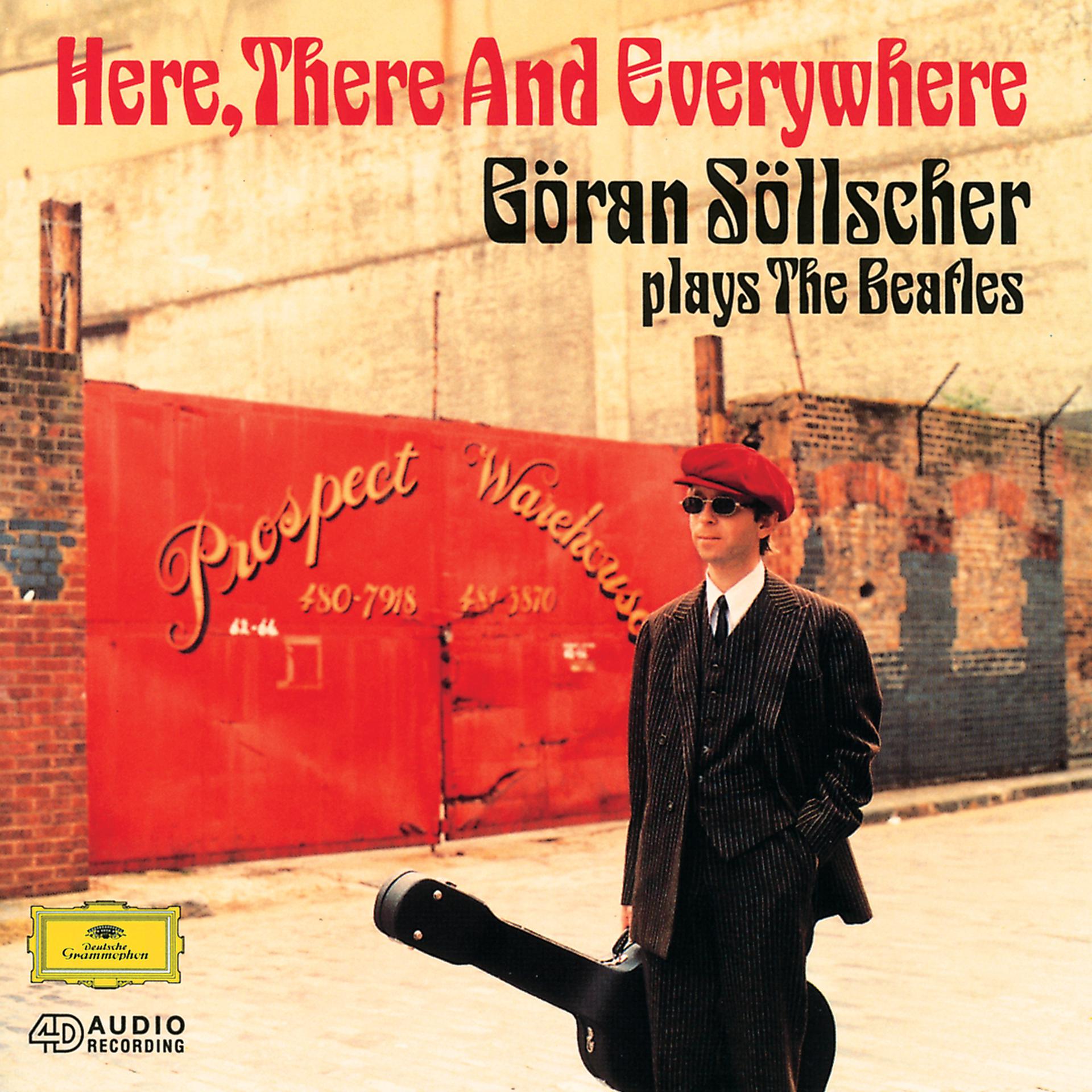 Постер альбома Here, There And Everywhere: Goran Sollscher plays The Beatles
