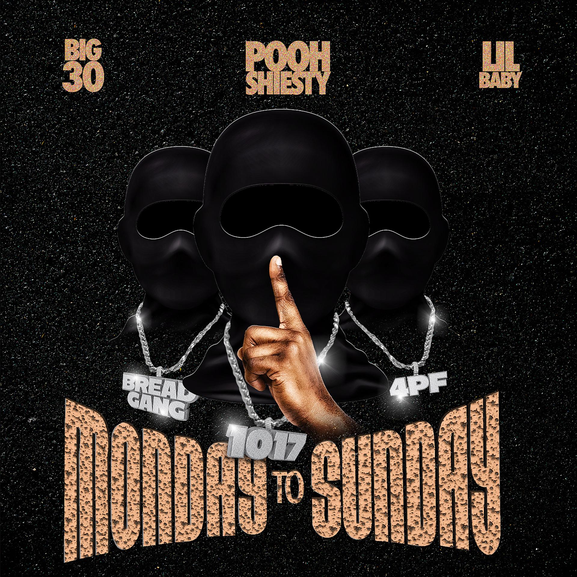 Постер альбома Monday to Sunday (feat. Lil Baby & BIG30)