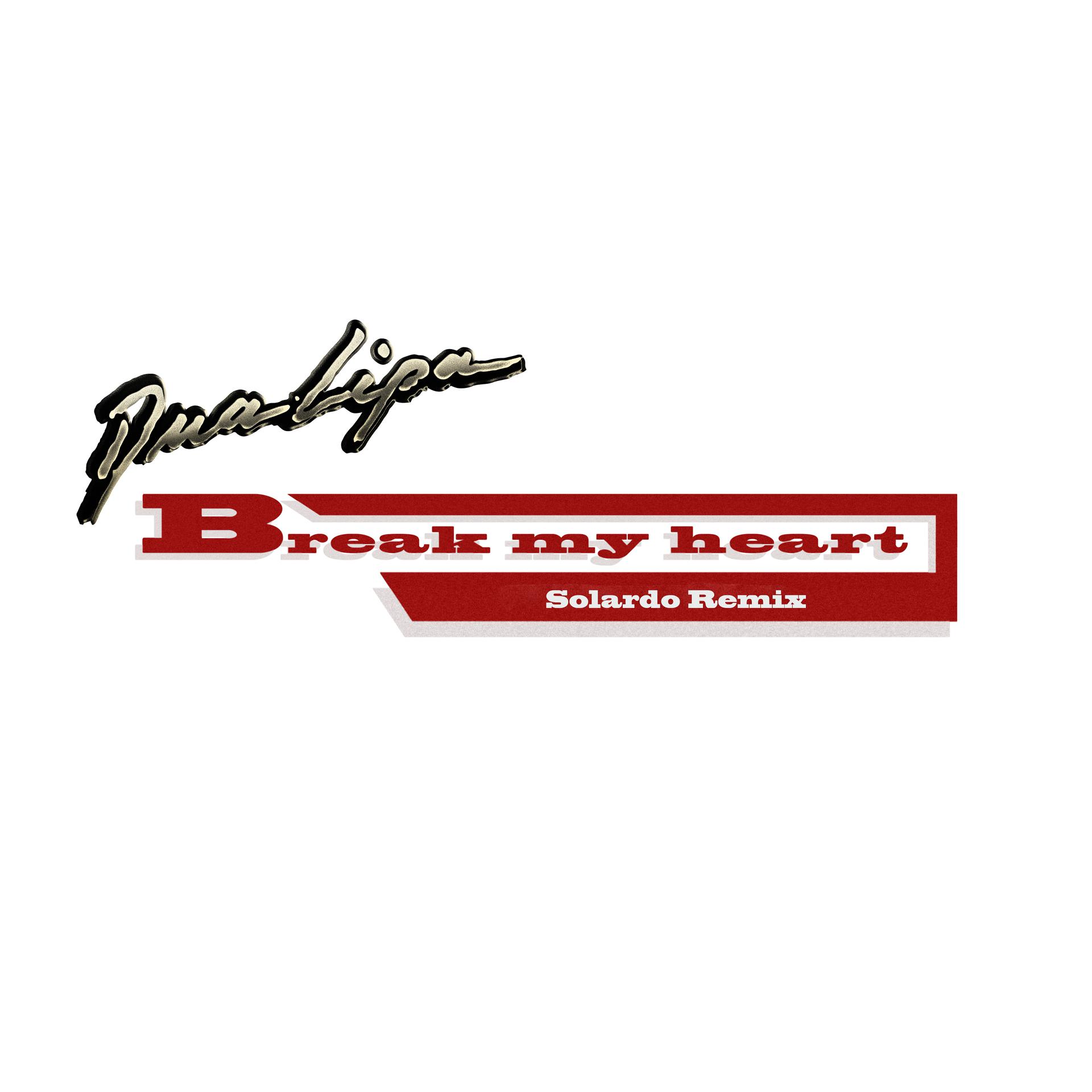 Постер альбома Break My Heart (Solardo Remix)