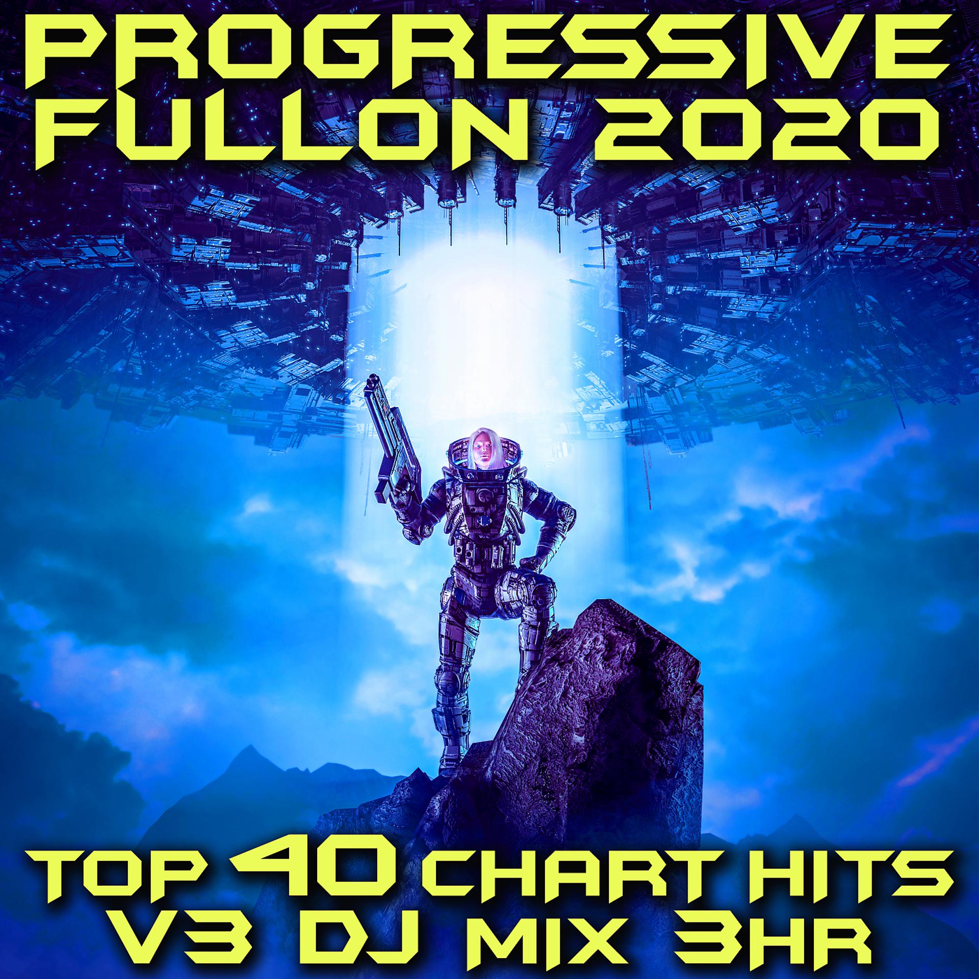 Постер альбома Progressive Fullon 2020 Top 40 Chart Hits, Vol. 3 (GoaDoc DJ Mix 3Hr)