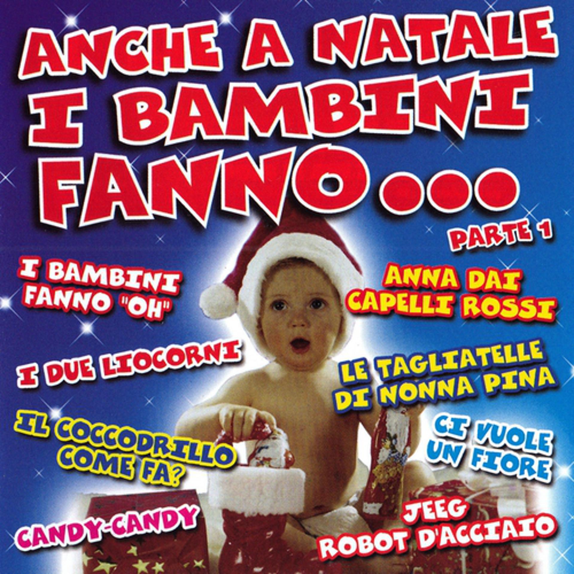 Постер альбома Anche a Natale i bambini fanno, Pt. 1