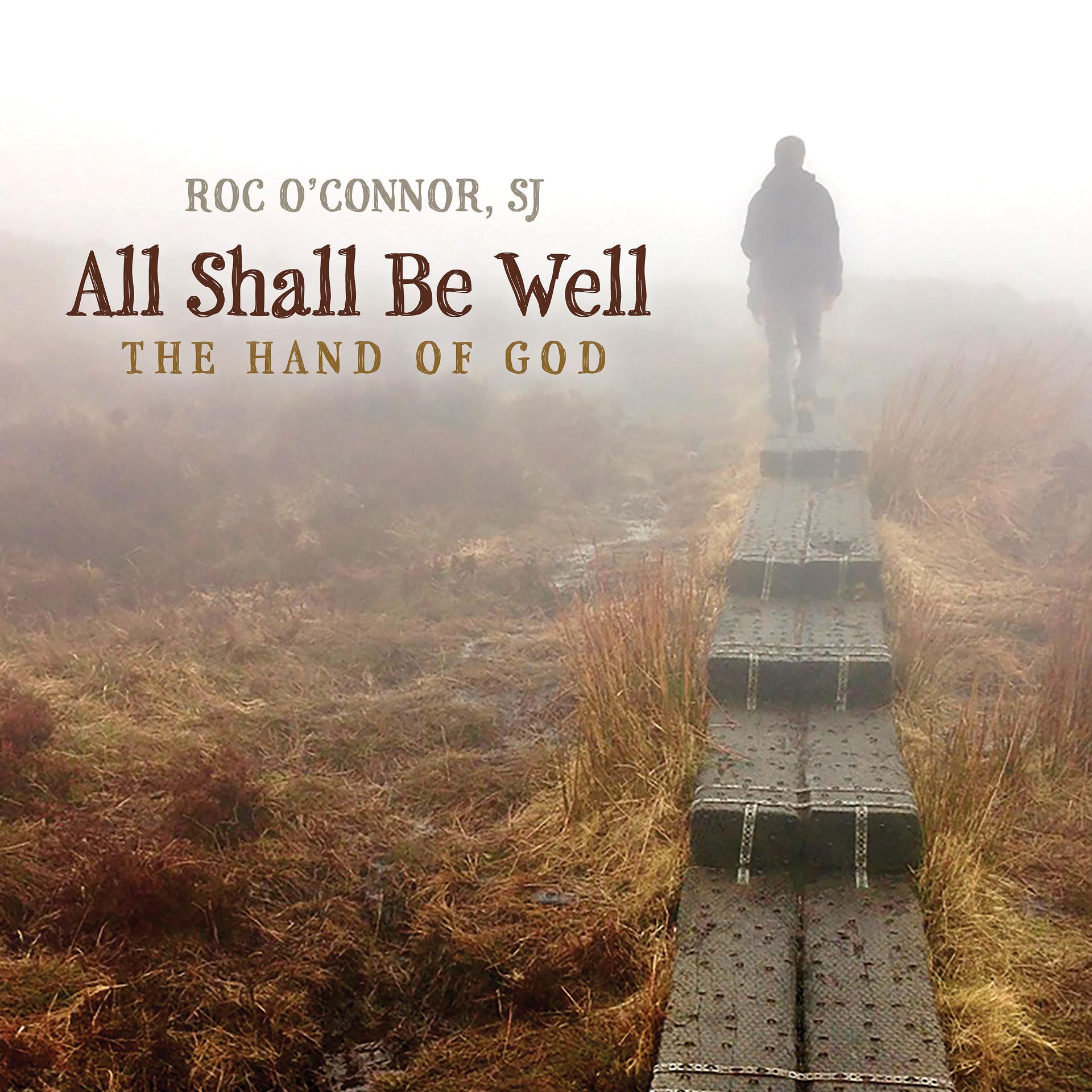 Постер альбома All Shall Be Well (The Hand of God)