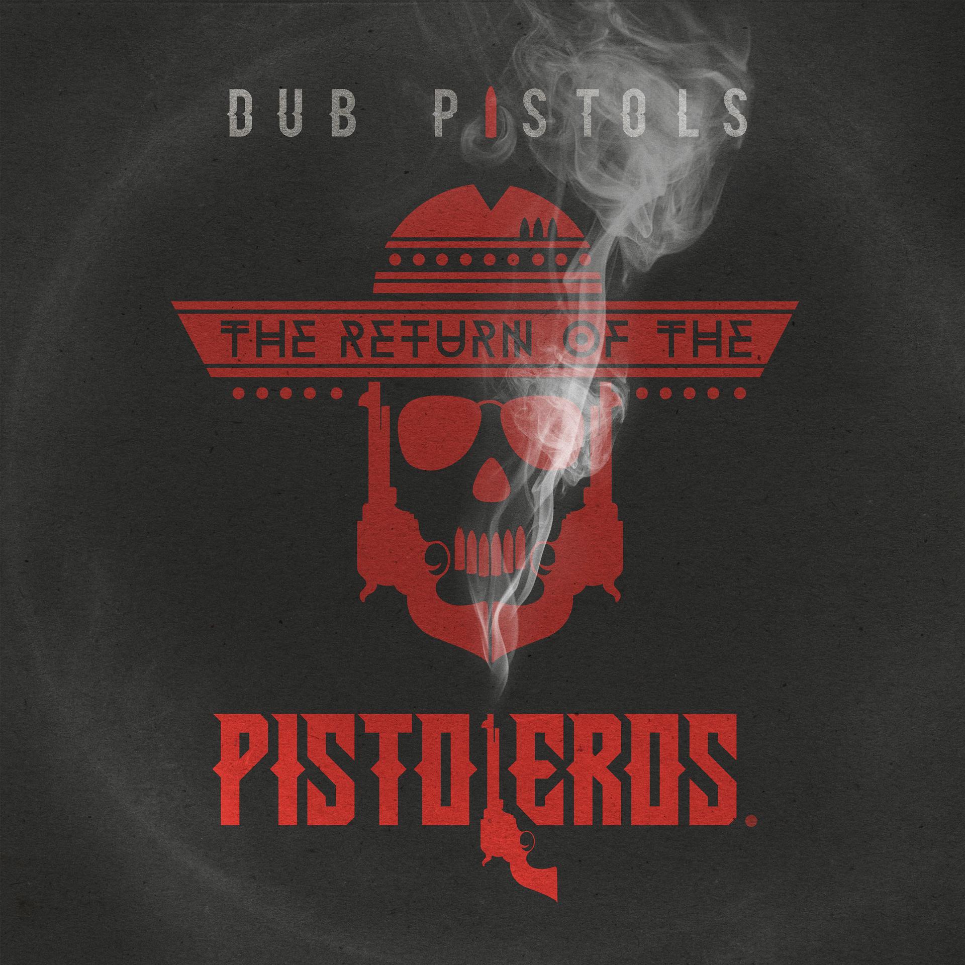 Постер альбома Return of the Pistoleros