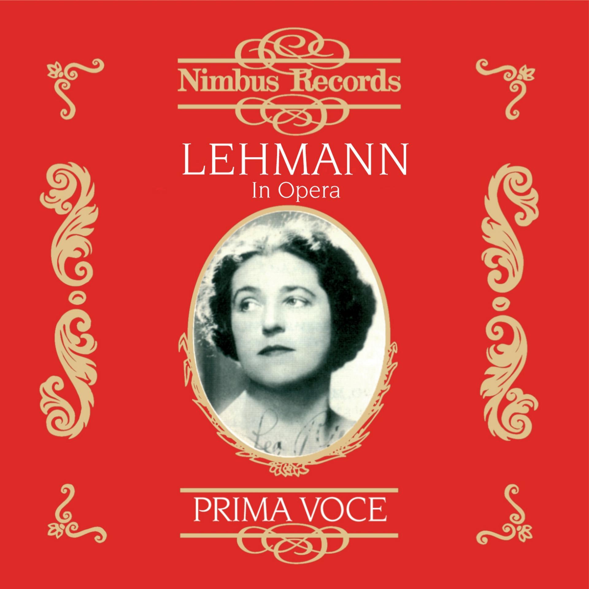 Постер альбома Lehmann in Opera (Recorded 1916 - 1921)