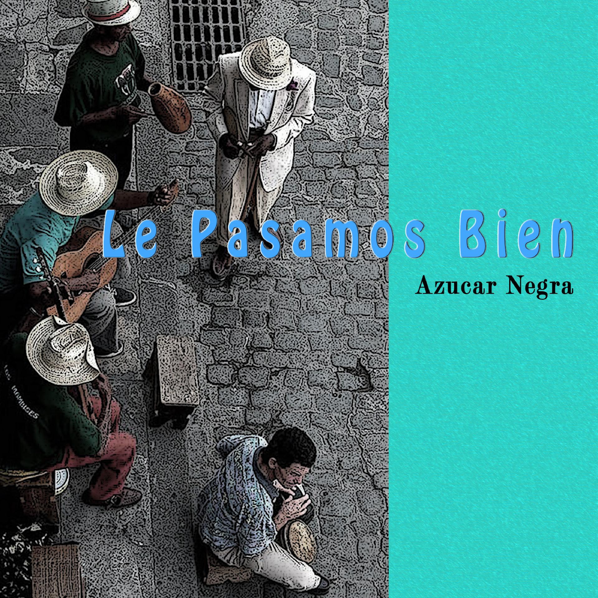 Постер альбома Le Pasamos Bien