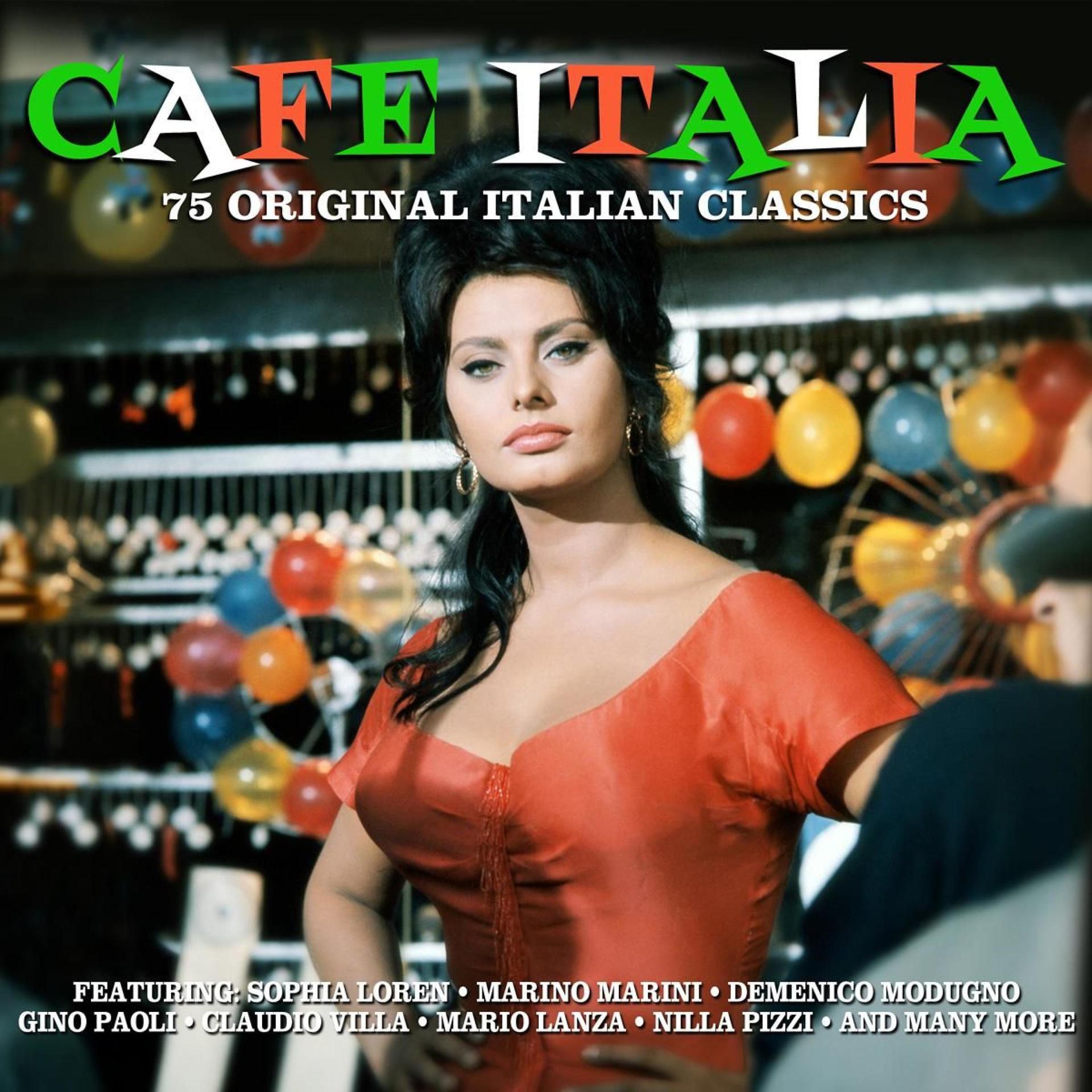 Постер альбома Cafe Italia - 75 Original Italian Hits