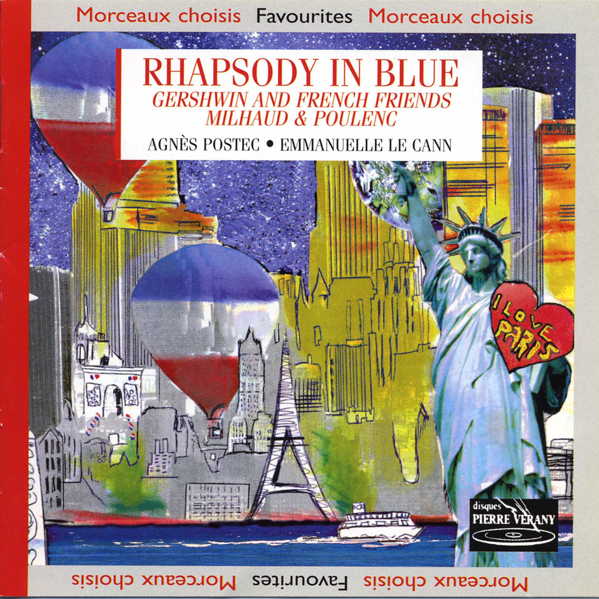 Постер альбома Rhapsody In Blue : Gershwin & French Friends Milhaud & Poulenc