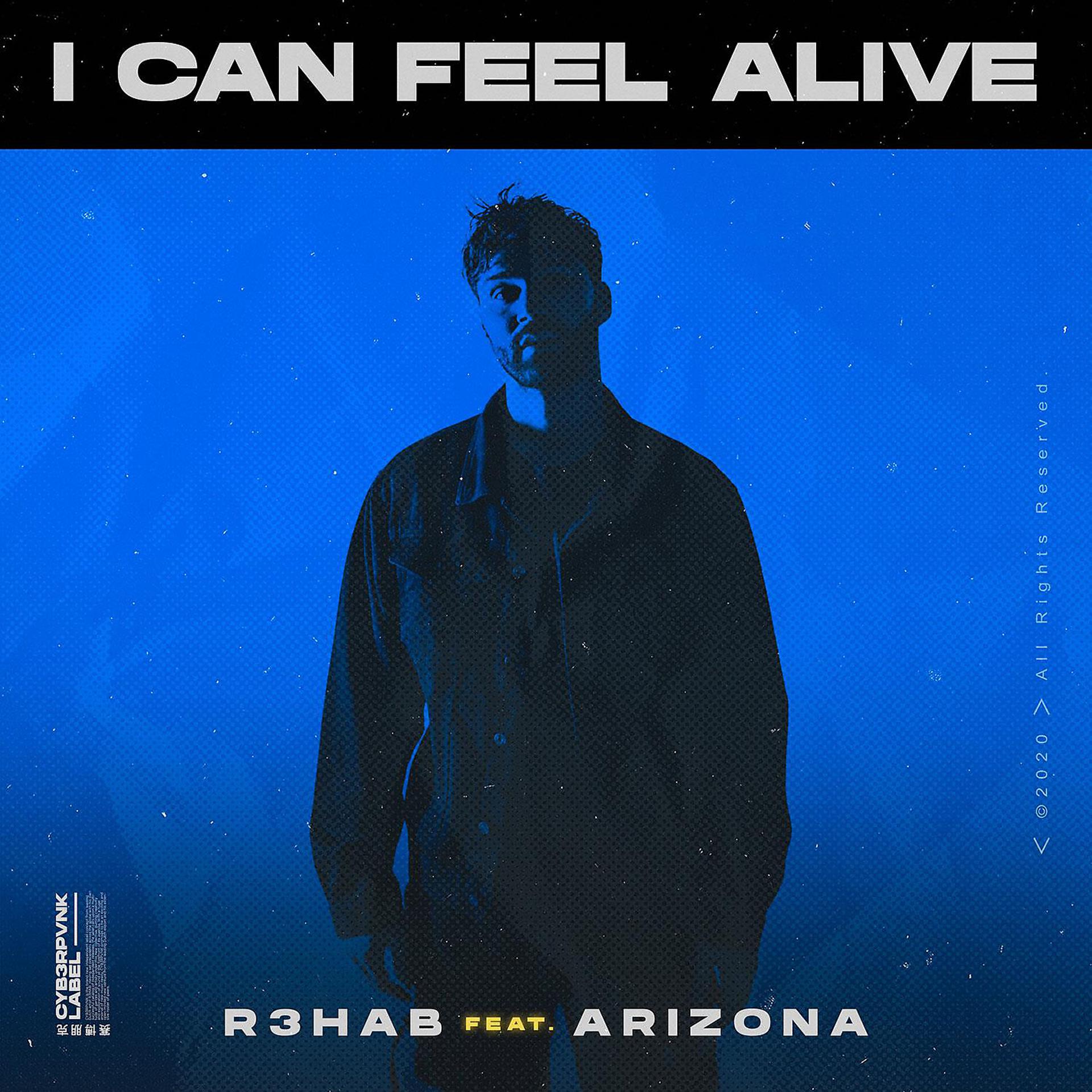 Постер альбома I Can Feel Alive (feat. A R I Z O N A)