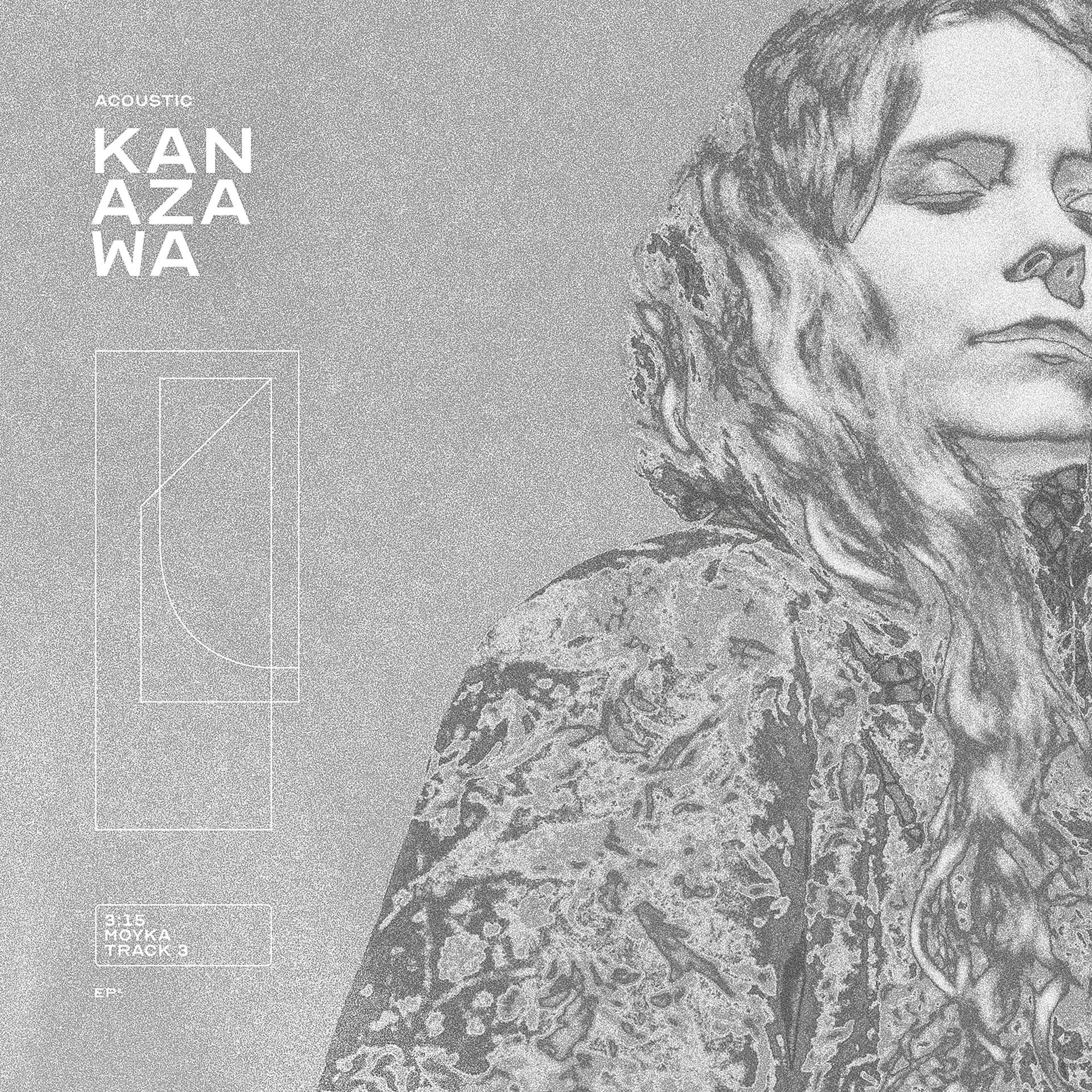 Постер альбома Kanazawa (Maybe We Don't Have To Go There) - Acoustic