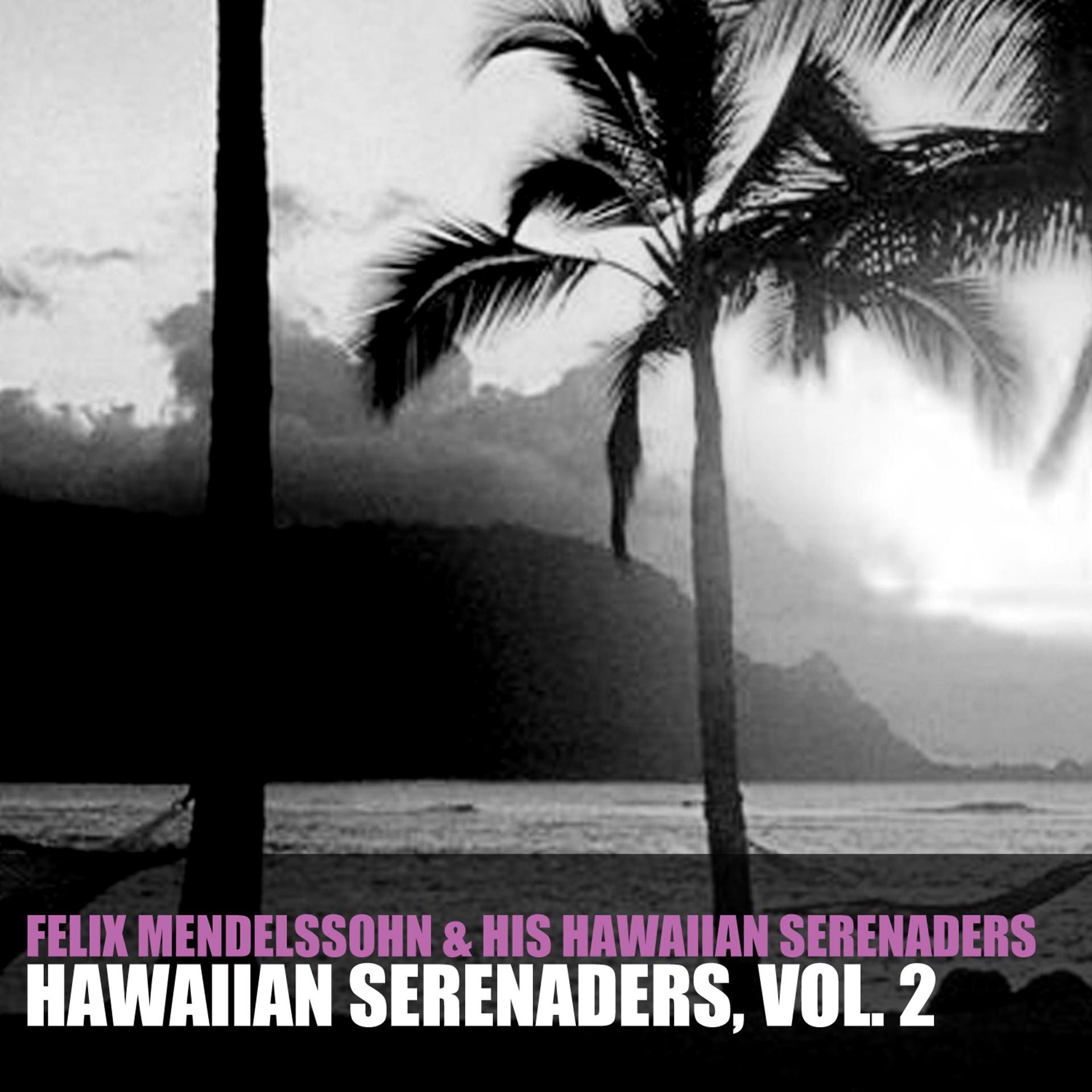 Постер альбома Hawaiian Serenaders, Vol. 2