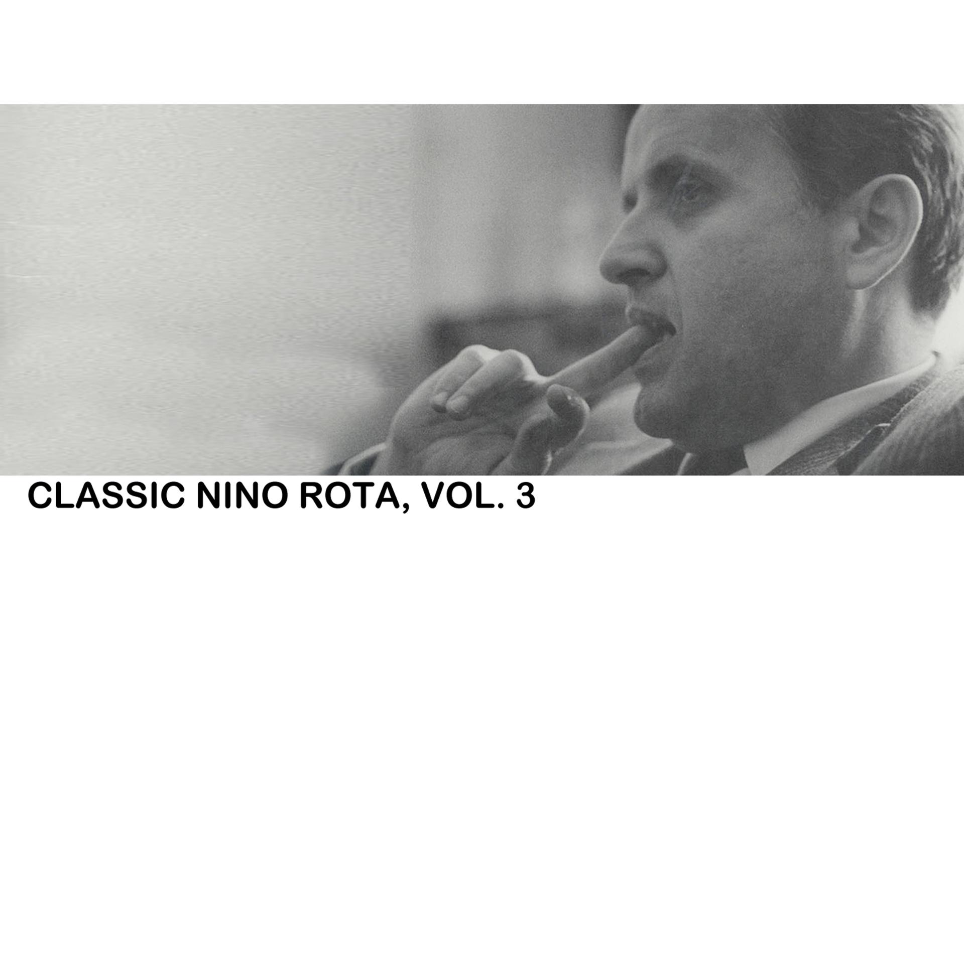 Постер альбома Classic Nina Rota, Vol. 3