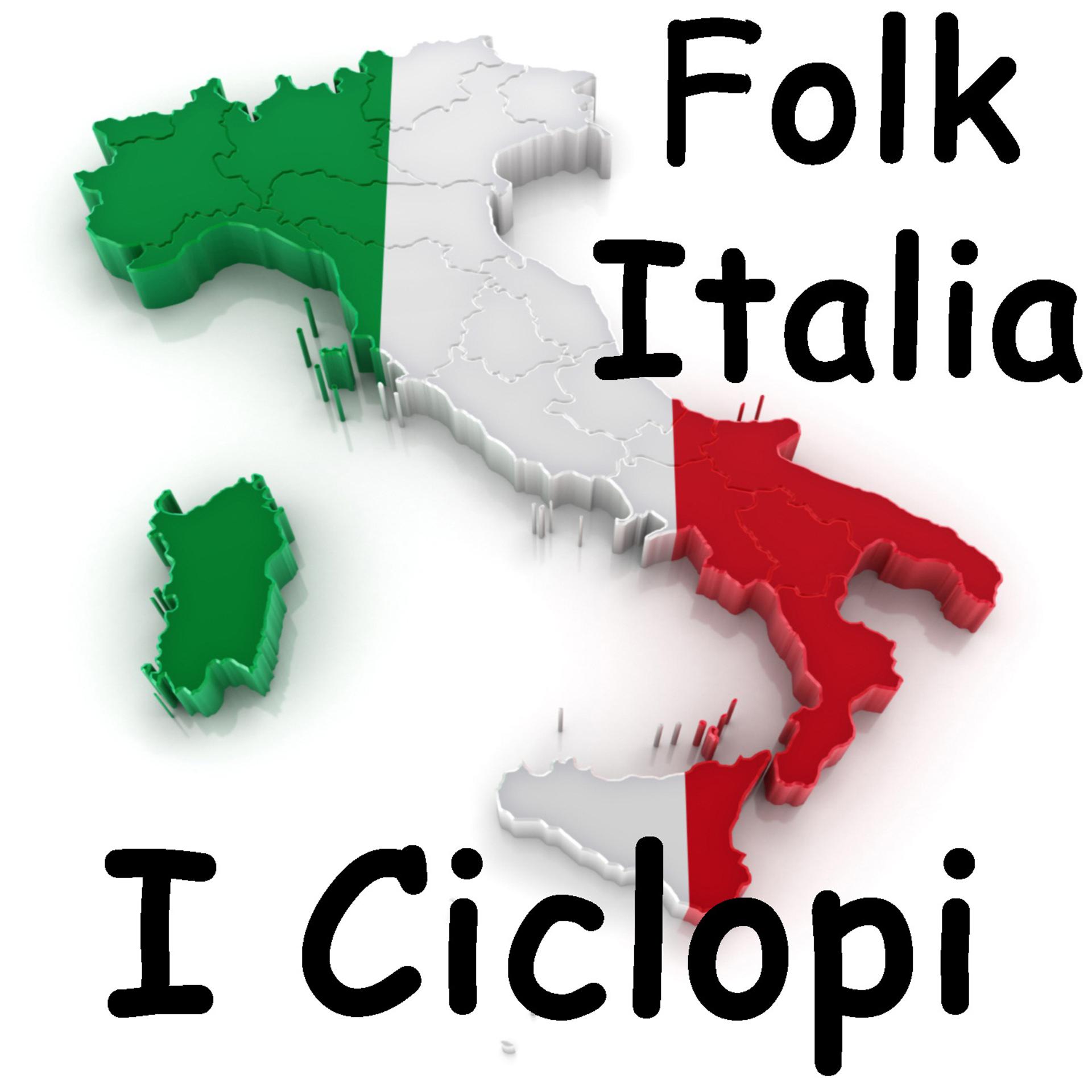 Постер альбома Folk Italia - I Ciclopi