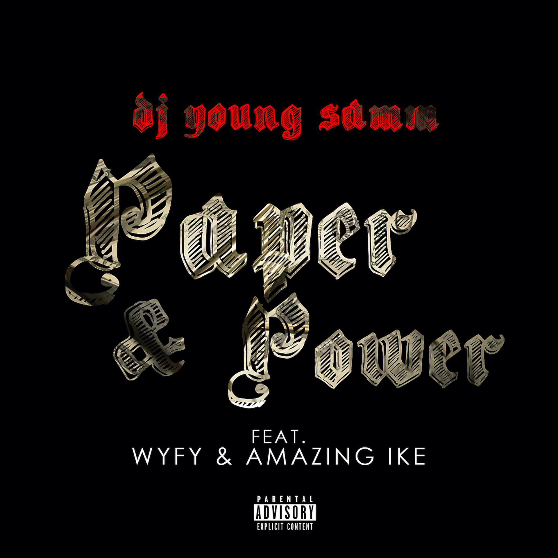 Постер альбома Paper & Power (feat. WYFY & Amazing Ike)