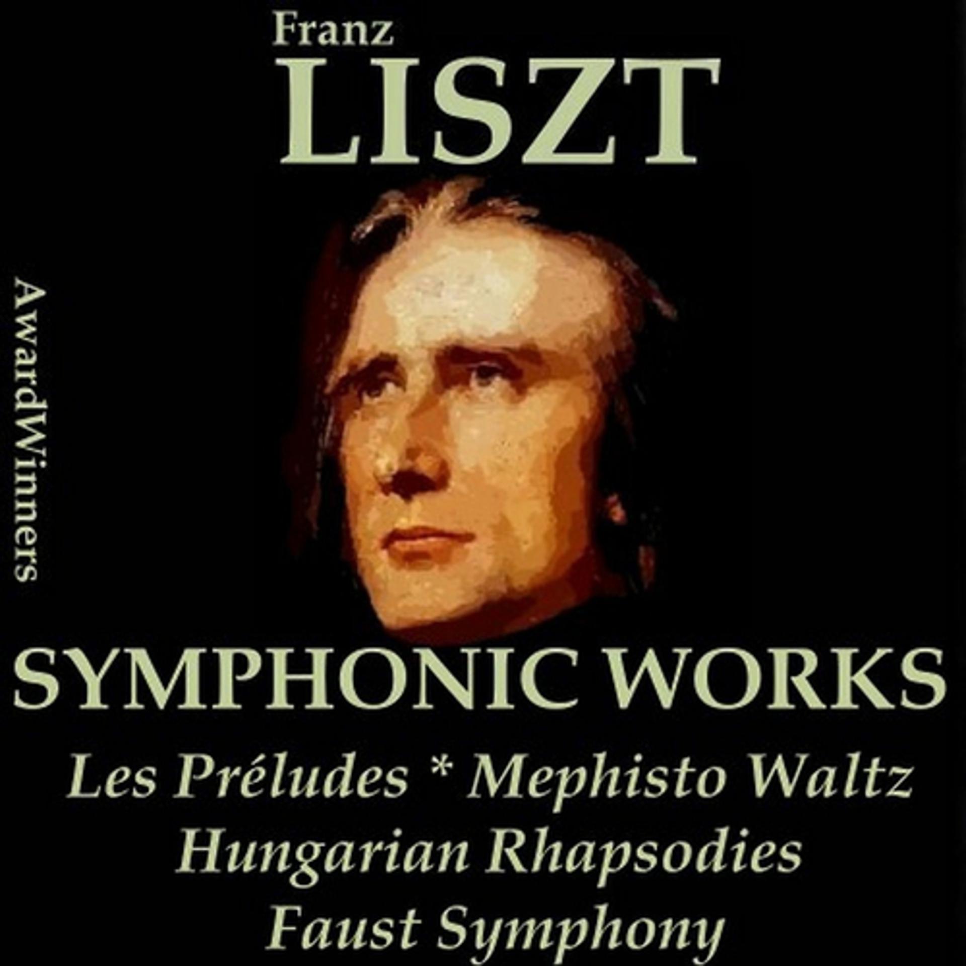 Постер альбома Liszt, Vol. 7 : Symphonic Works
