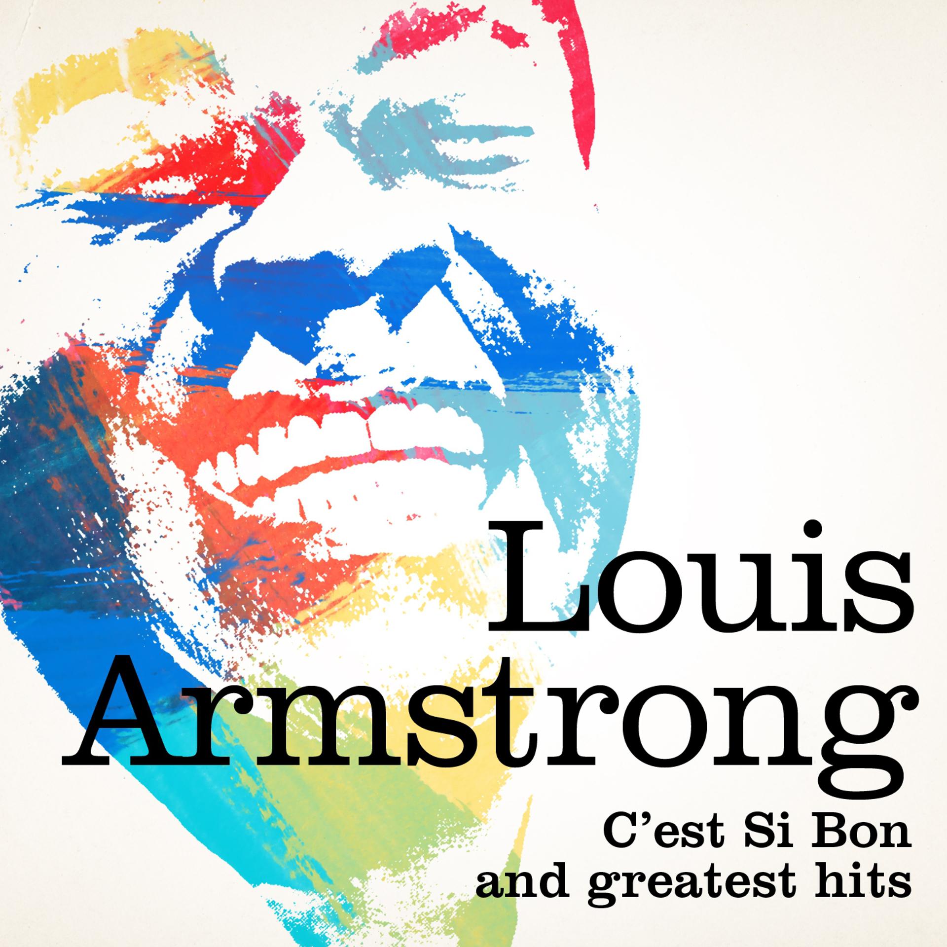 Постер альбома Louis Armstrong : C'est si bon and greatest hits