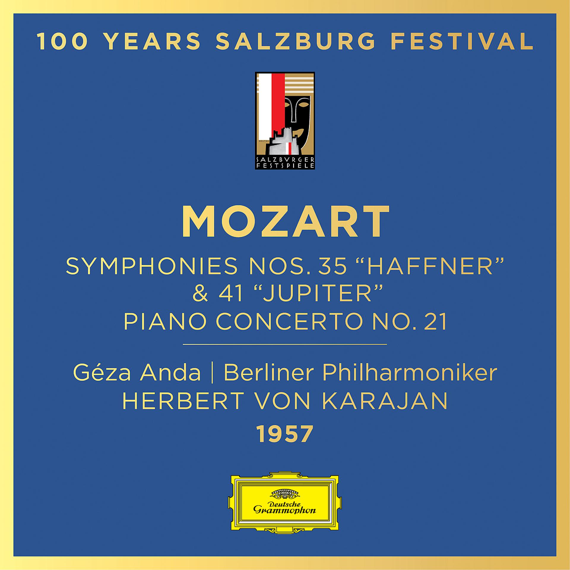 Постер альбома Mozart: Piano Concerto No. 21; Symphonies No. 35 "Haffner" & No. 41 "Jupiter"