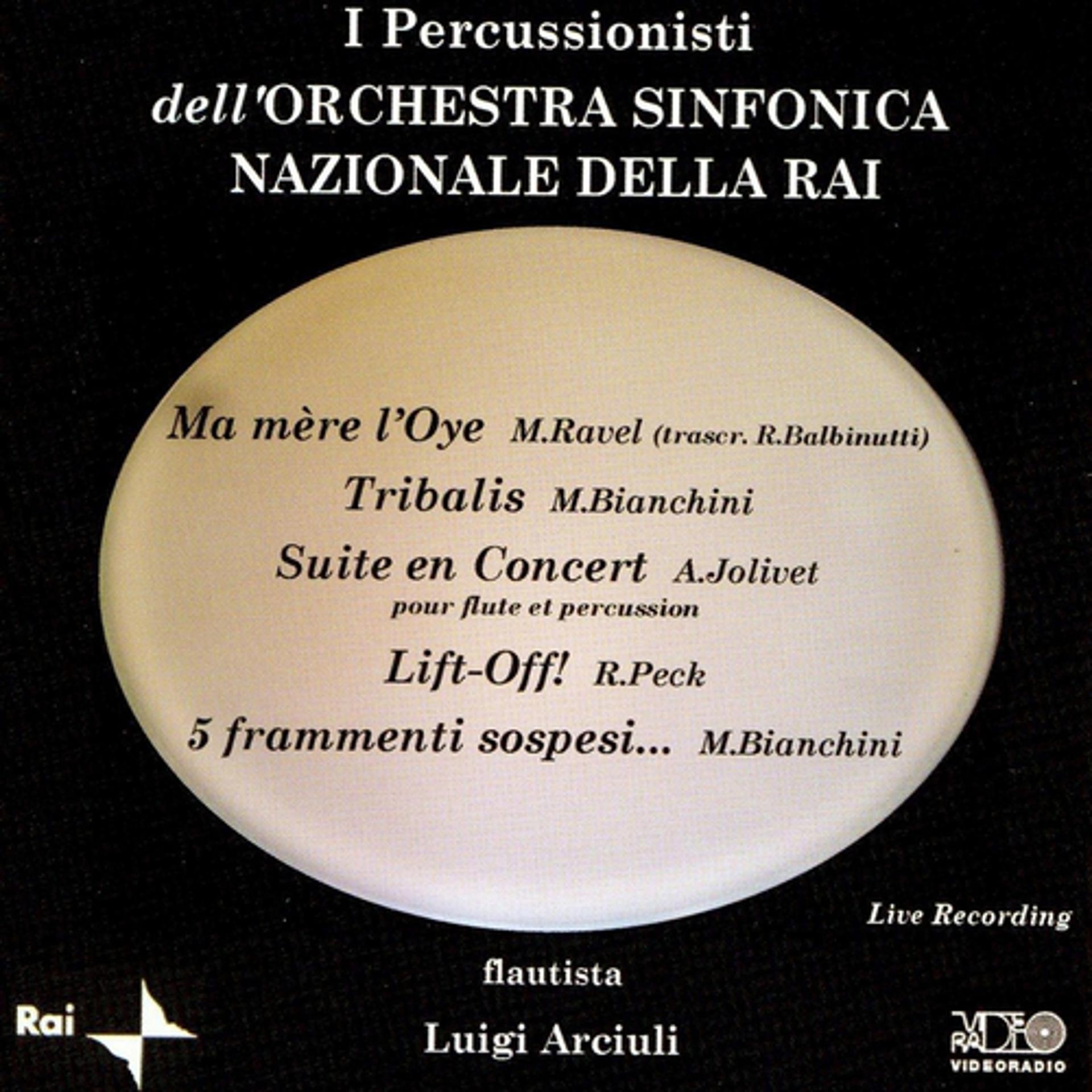 Постер альбома Ma mère l'Oye, Tribalis, Suite en Concert, Lift Off!, 5 frammenti sospesi...