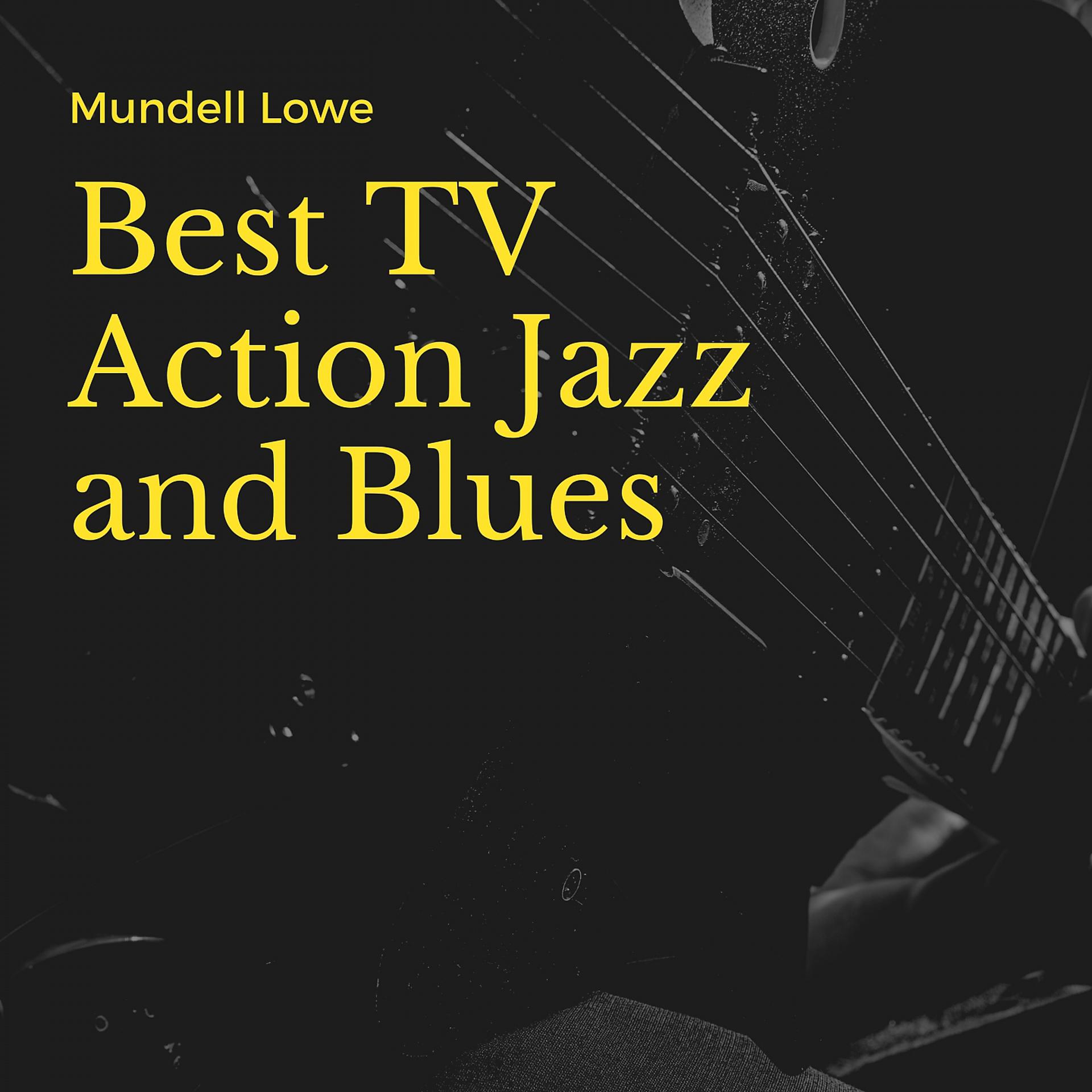 Постер альбома Best TV Action Jazz and Blues