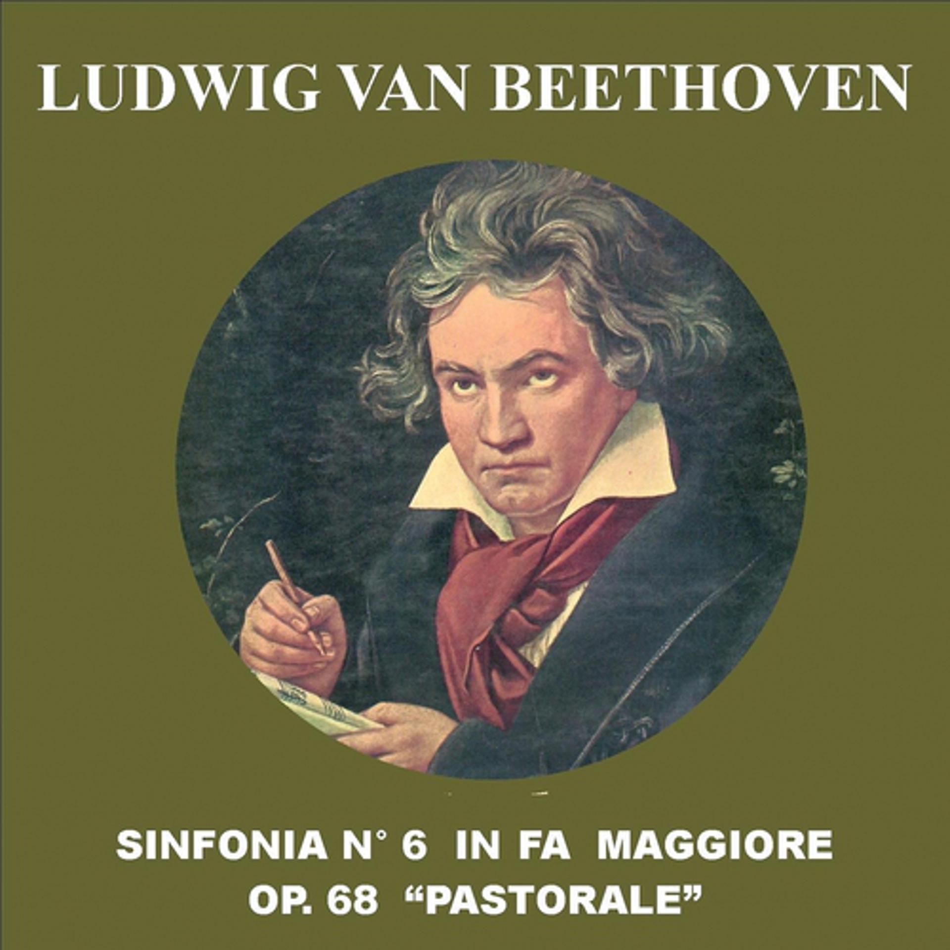 Постер альбома Sinfonia No. 6 in Fa maggiore, Op. 68 - Pastorale